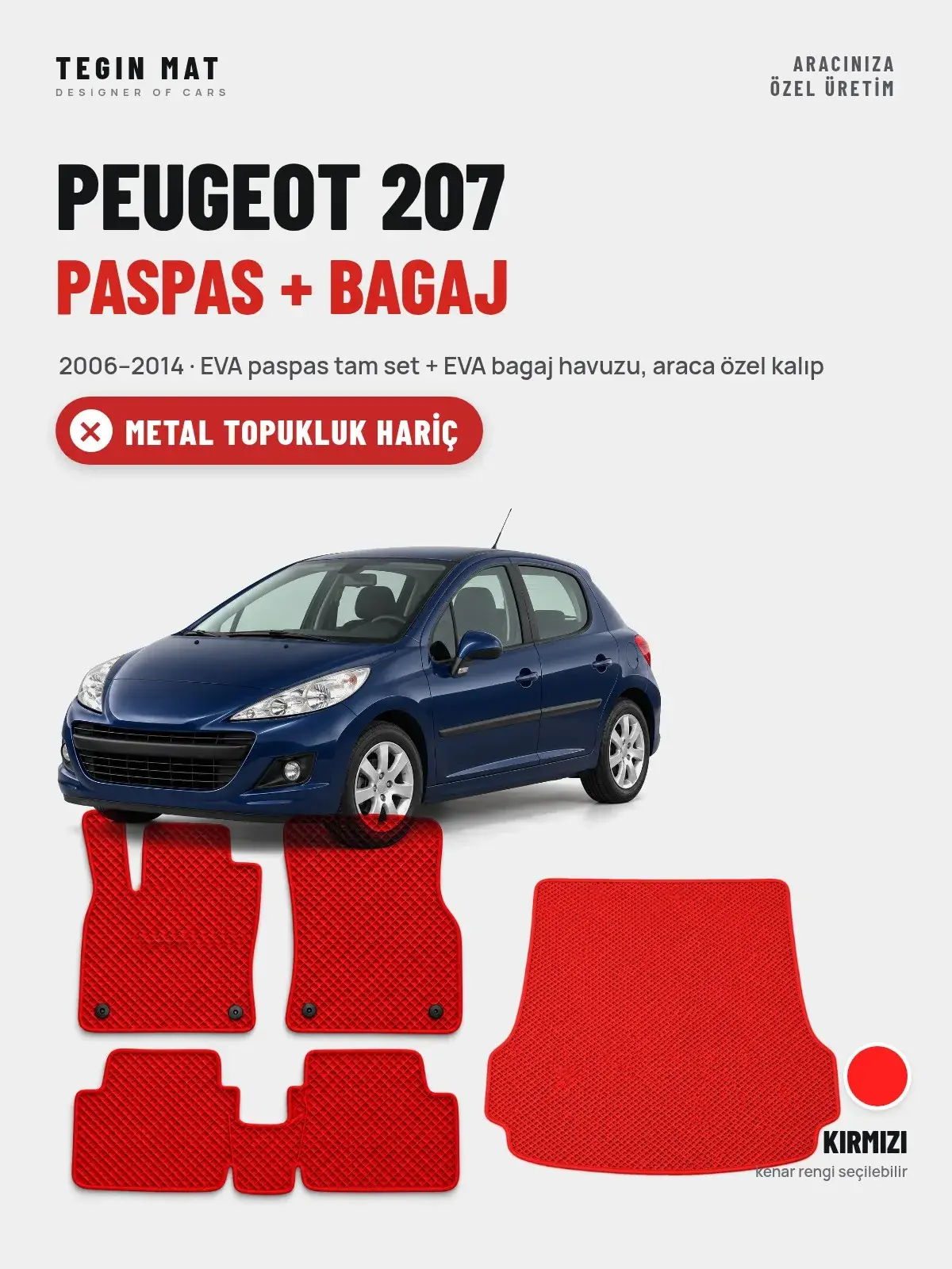 Peugeot 207 EVA Paspas + Bagaj Havuzu Seti (2006–2014) Kırmızı – Metal Topukluk Hariç (1)