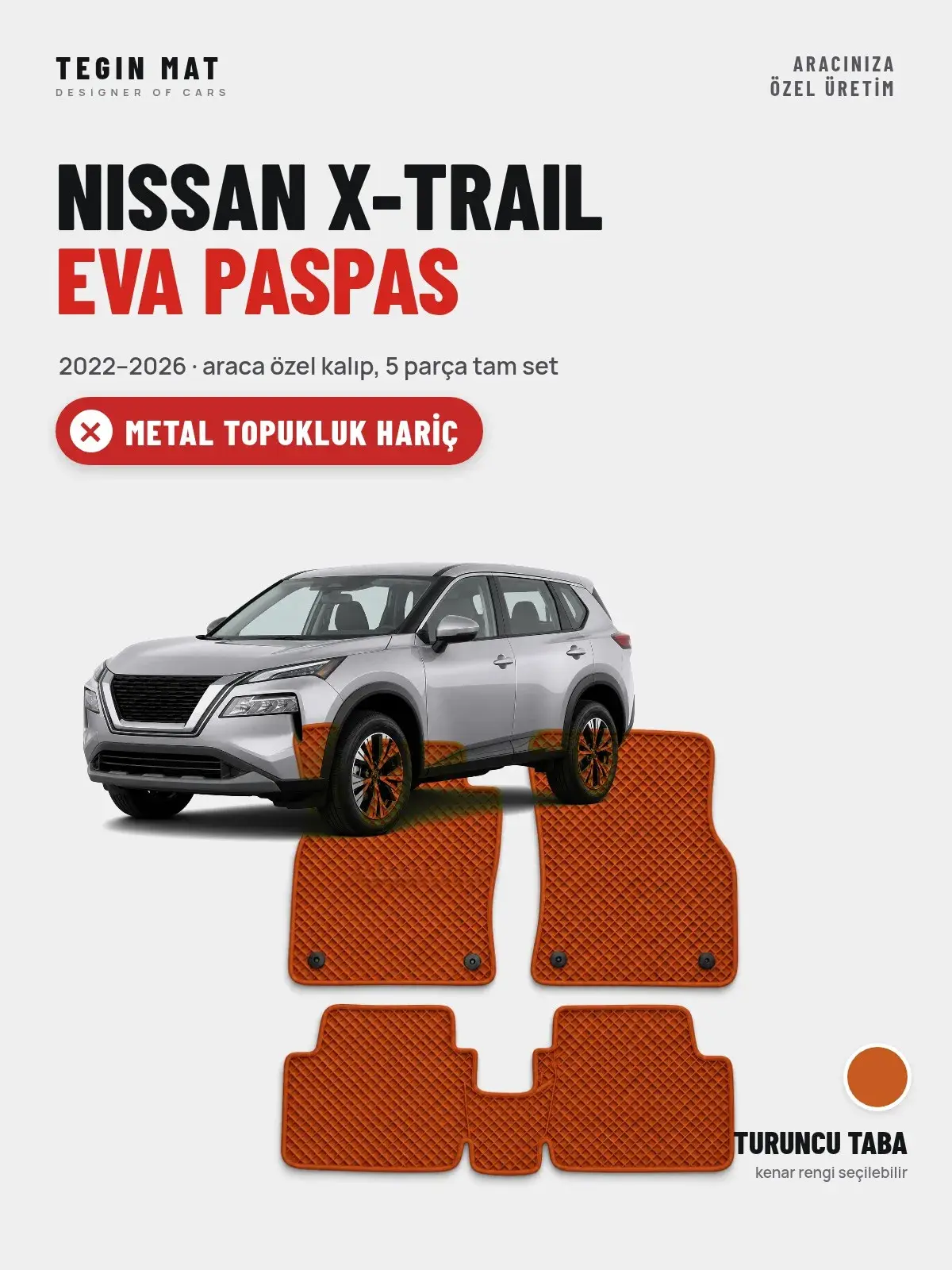 Nissan X-Trail EVA Oto Paspas Tam Set (2022–2026) Turuncu Taba – Metal Topukluk Hariç (1)