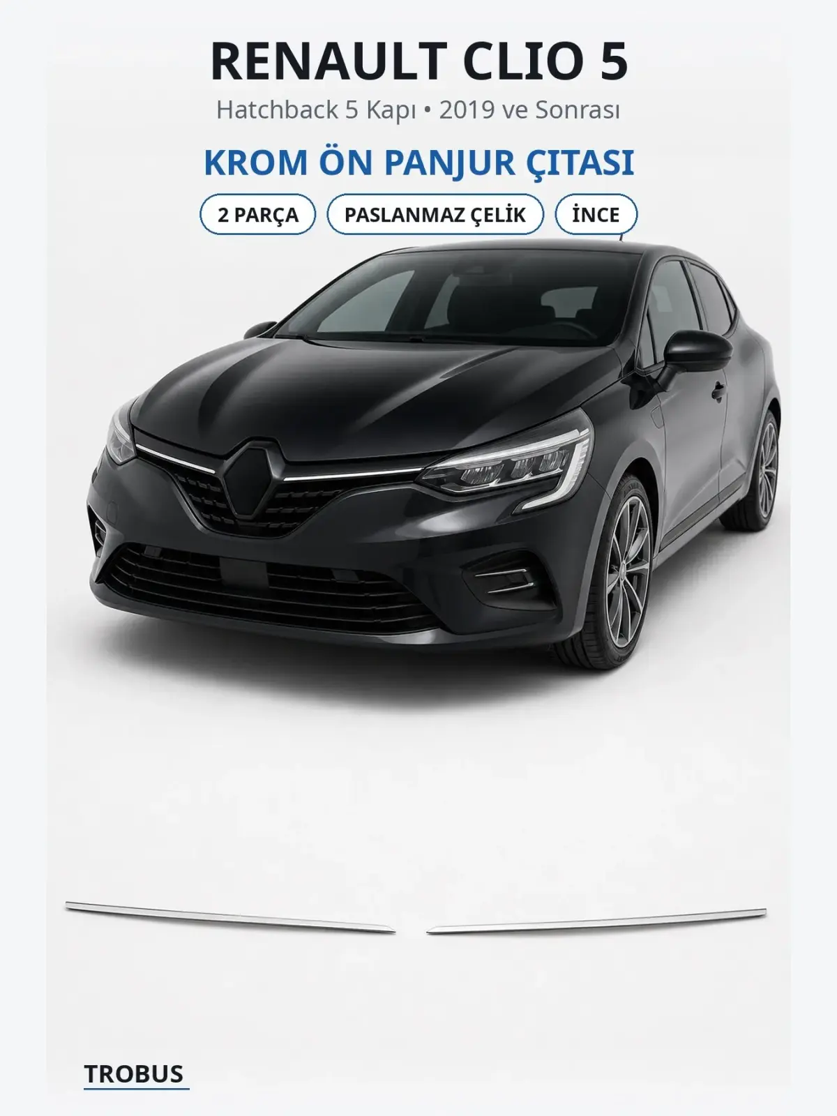 Renault Clio 5 krom ön panjur çıtası 1