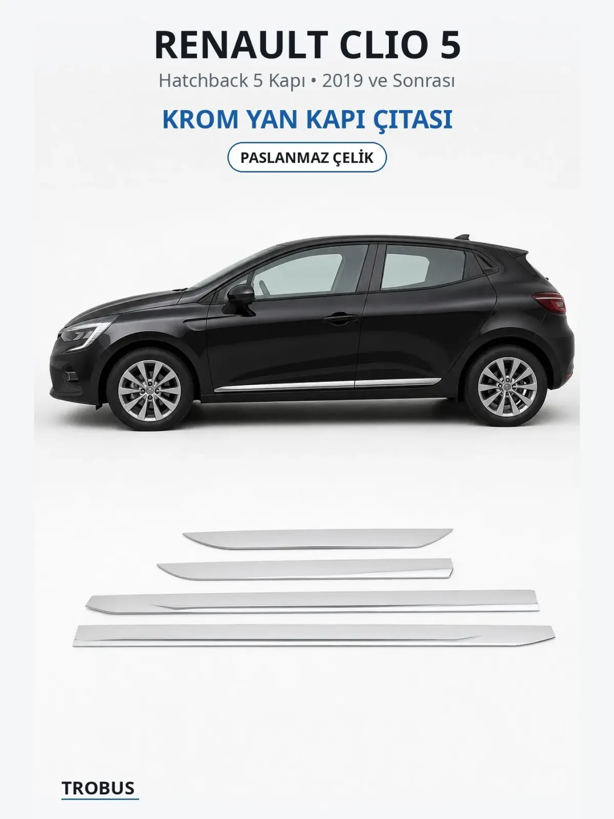 Renault Clio 5 krom yan kapı çıtası 1