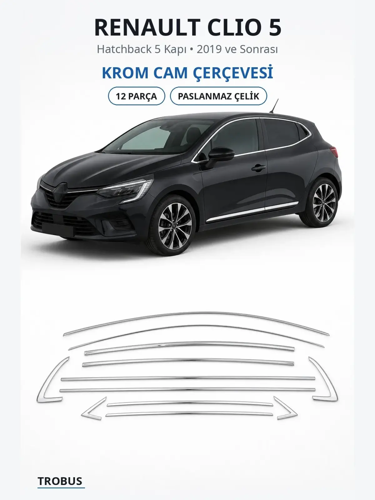 Renault Clio 5 krom cam çerçevesi 1
