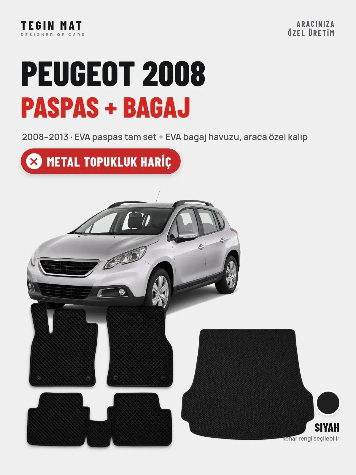 Peugeot 2008 EVA Paspas + Bagaj Havuzu Seti (2008–2013) Siyah – Metal Topukluk Hariç (1)
