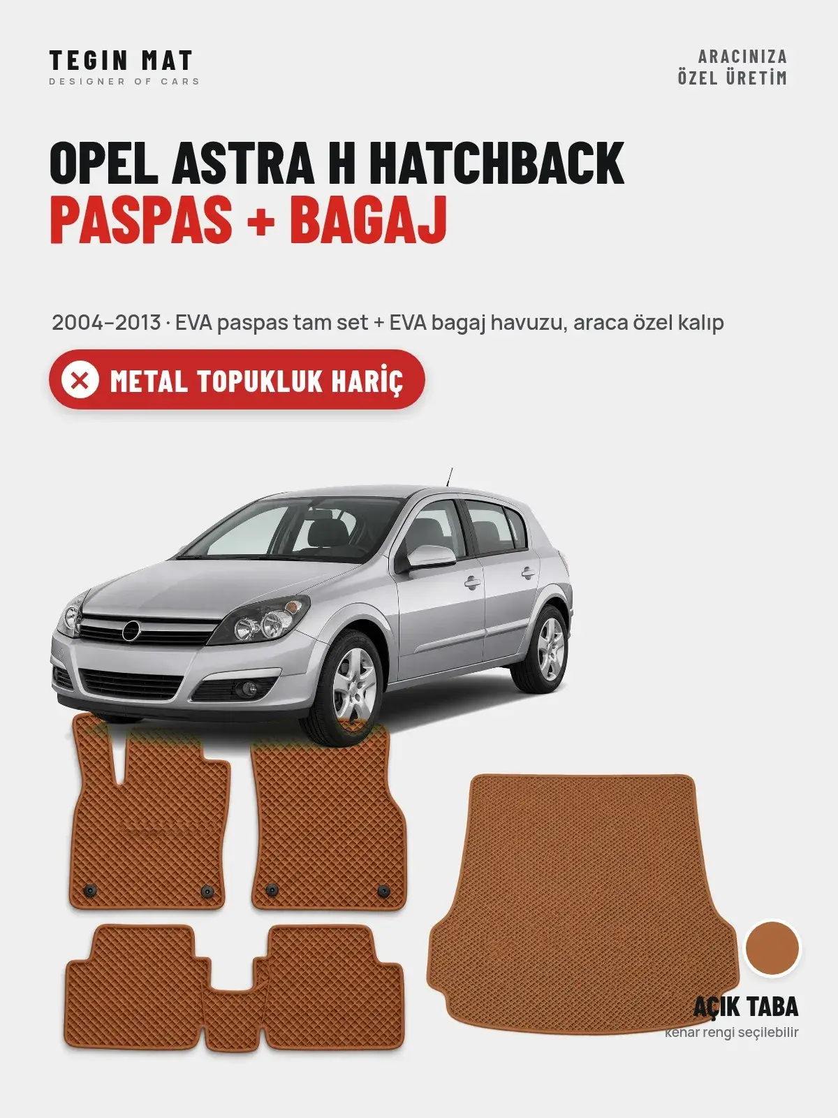 Opel Astra H Hatchback EVA Paspas + Bagaj Havuzu Seti (2004–2013) Açık Taba – Metal Topukluk Hariç (1)