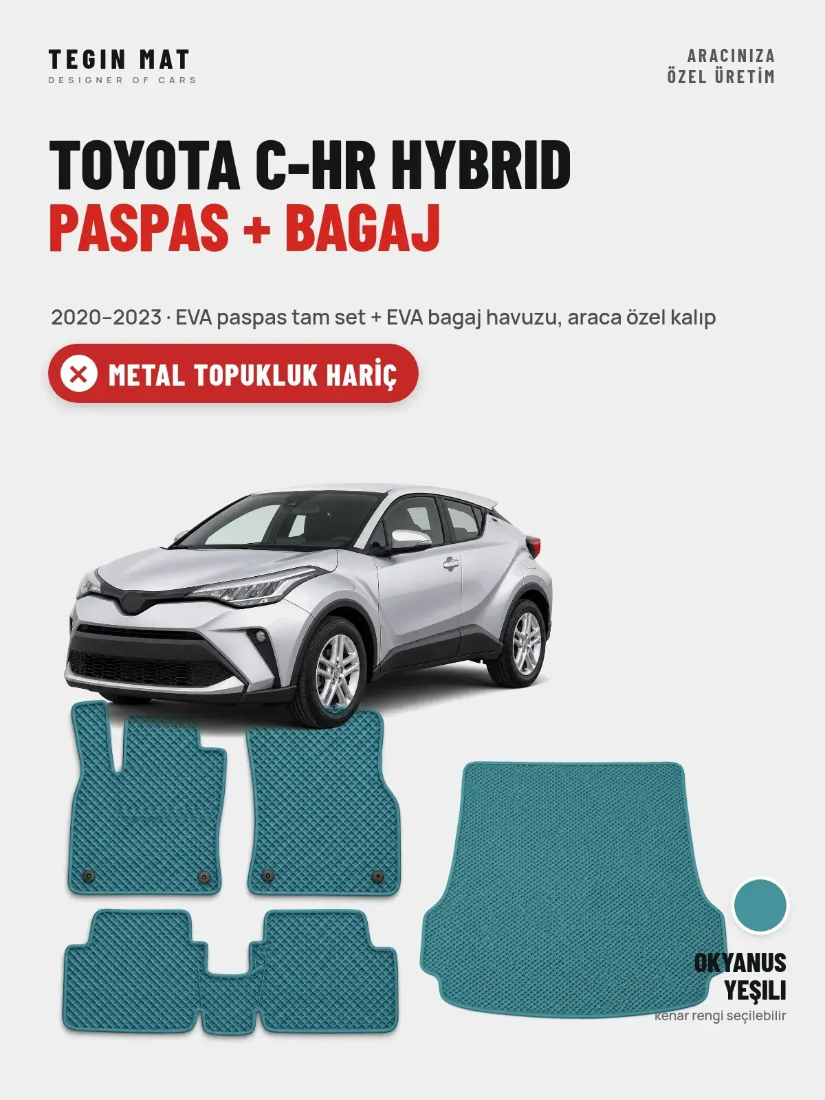 Toyota C-HR Hybrid EVA Paspas + Bagaj Havuzu Seti (2020–2023) Okyanus Yeşili – Metal Topukluk Hariç (1)