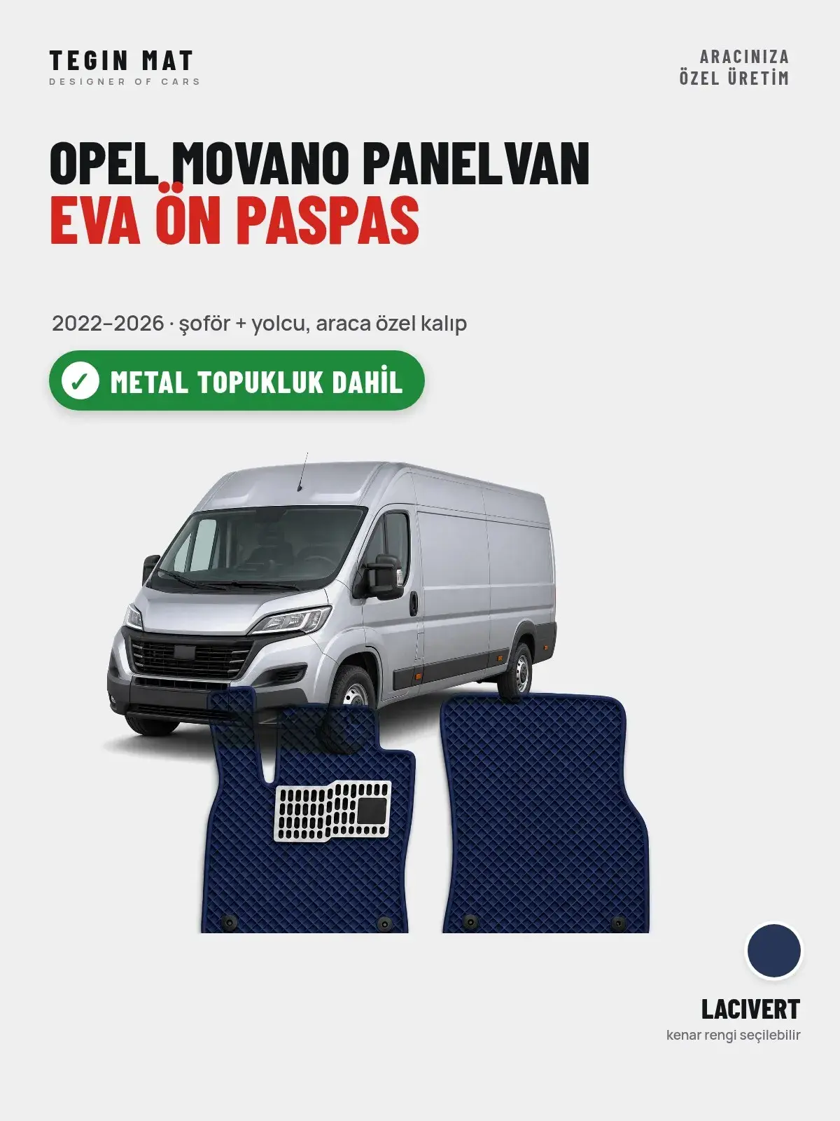 Opel Movano Panelvan EVA Ön Paspas (2022–2026) Lacivert – Metal Topukluk Dahil (1)