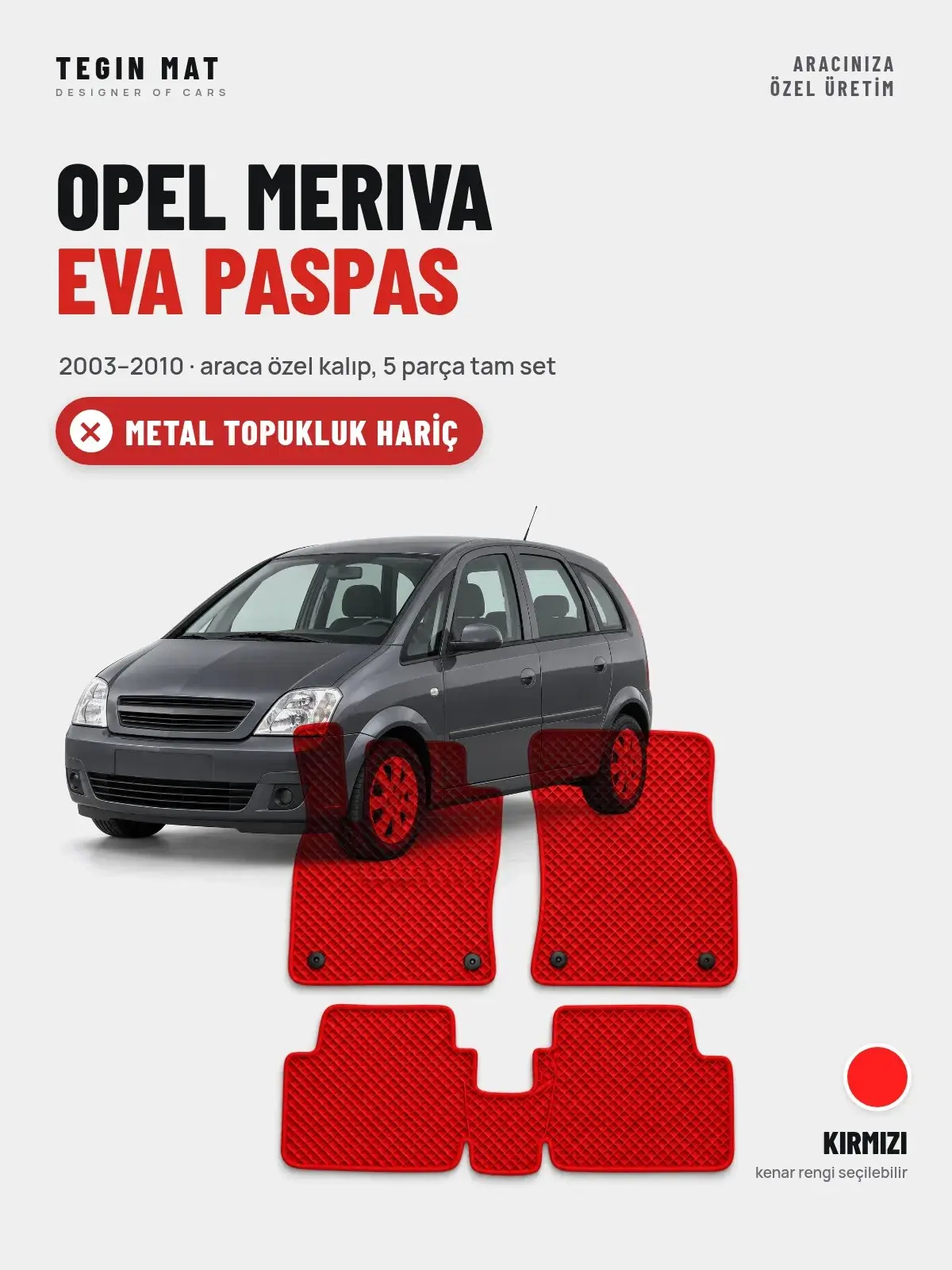 Opel Meriva EVA Oto Paspas Tam Set (2003–2010) Kırmızı – Metal Topukluk Hariç (1)