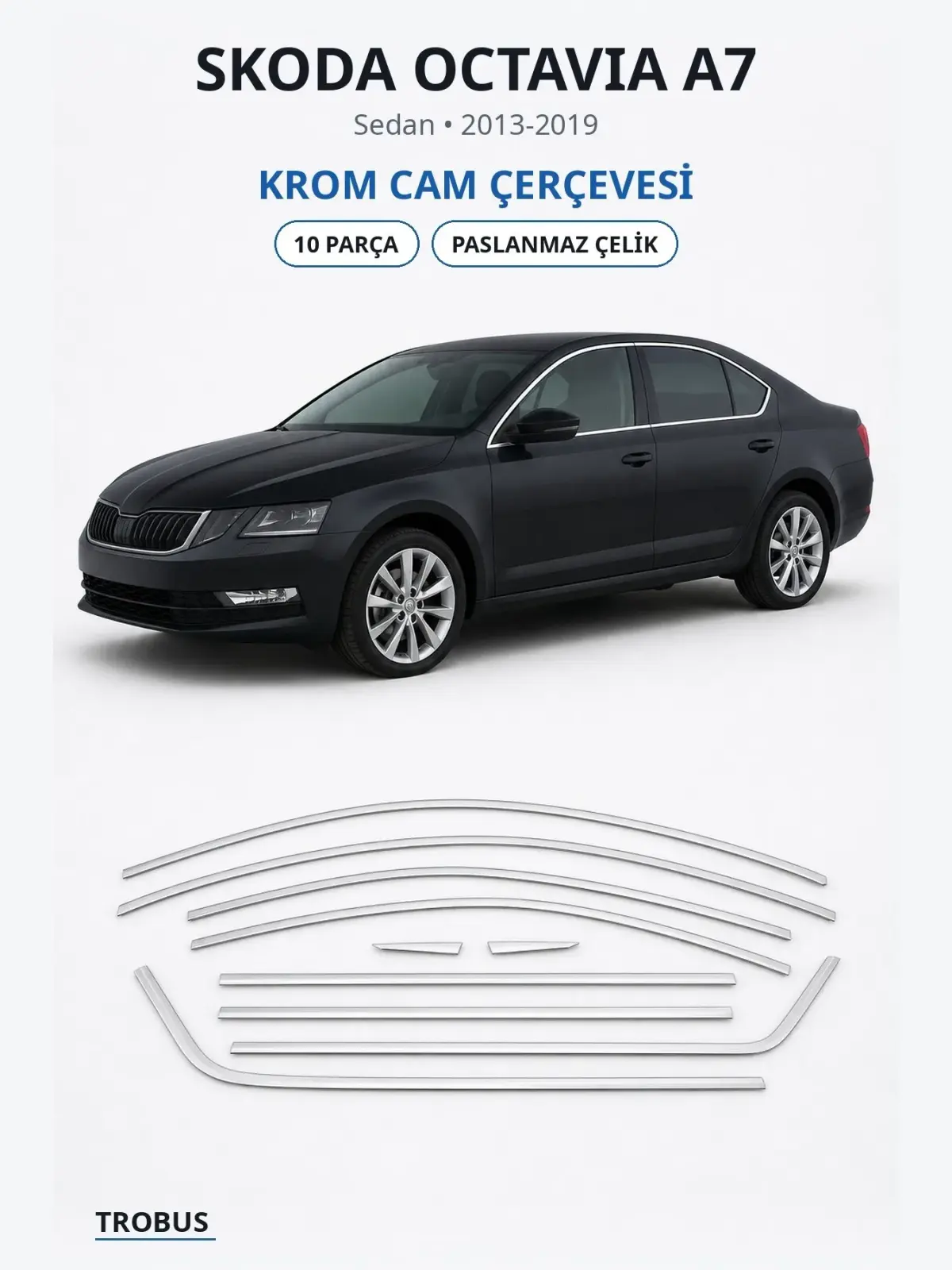 Skoda Octavia A7 krom cam çerçevesi 1