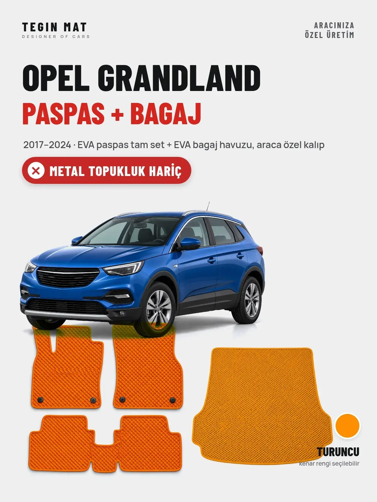 Opel Grandland EVA Paspas + Bagaj Havuzu Seti (2017–2024) Turuncu – Metal Topukluk Hariç (1)