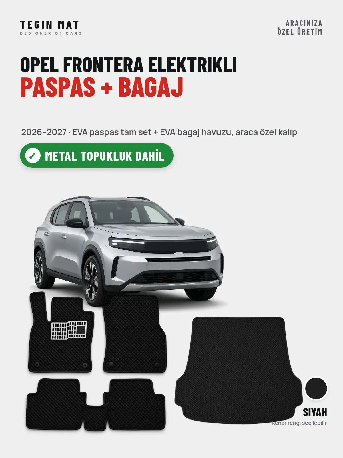 Opel Frontera Elektrikli EVA Paspas + Bagaj Havuzu Seti (2026–2027) Siyah – Metal Topukluk Dahil (1)
