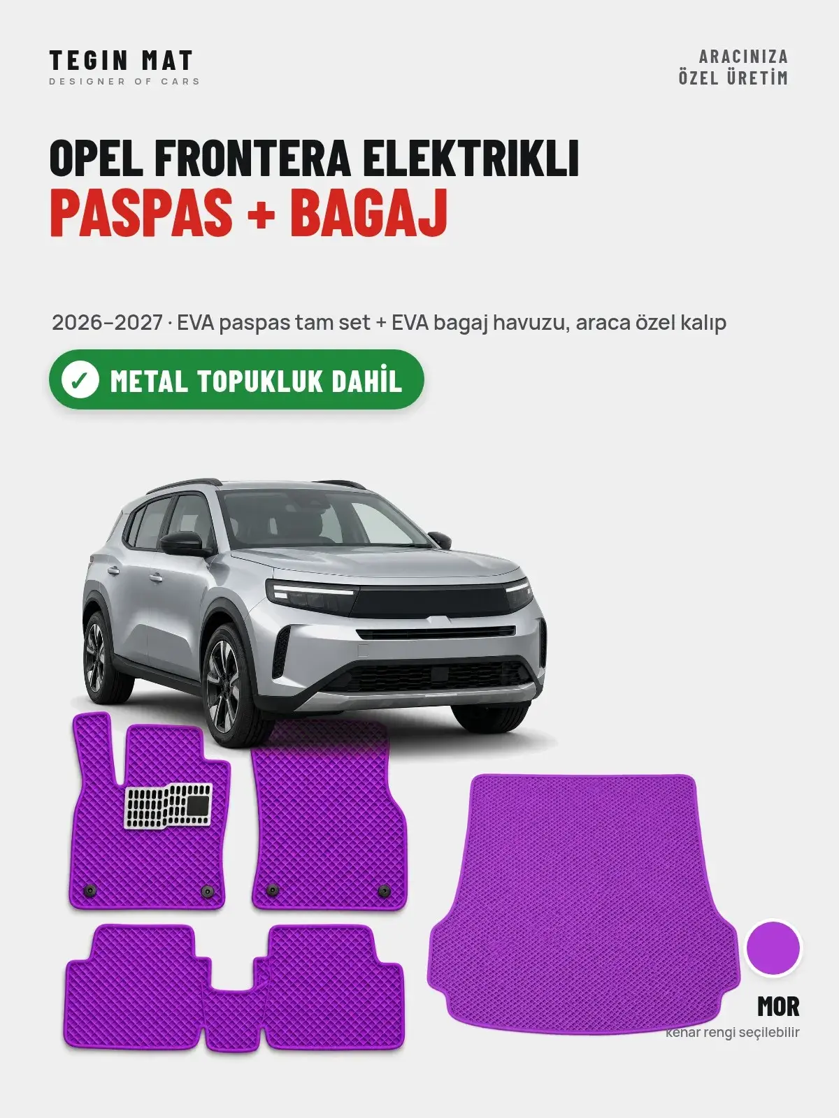 Opel Frontera Elektrikli EVA Paspas + Bagaj Havuzu Seti (2026–2027) Mor – Metal Topukluk Dahil (1)