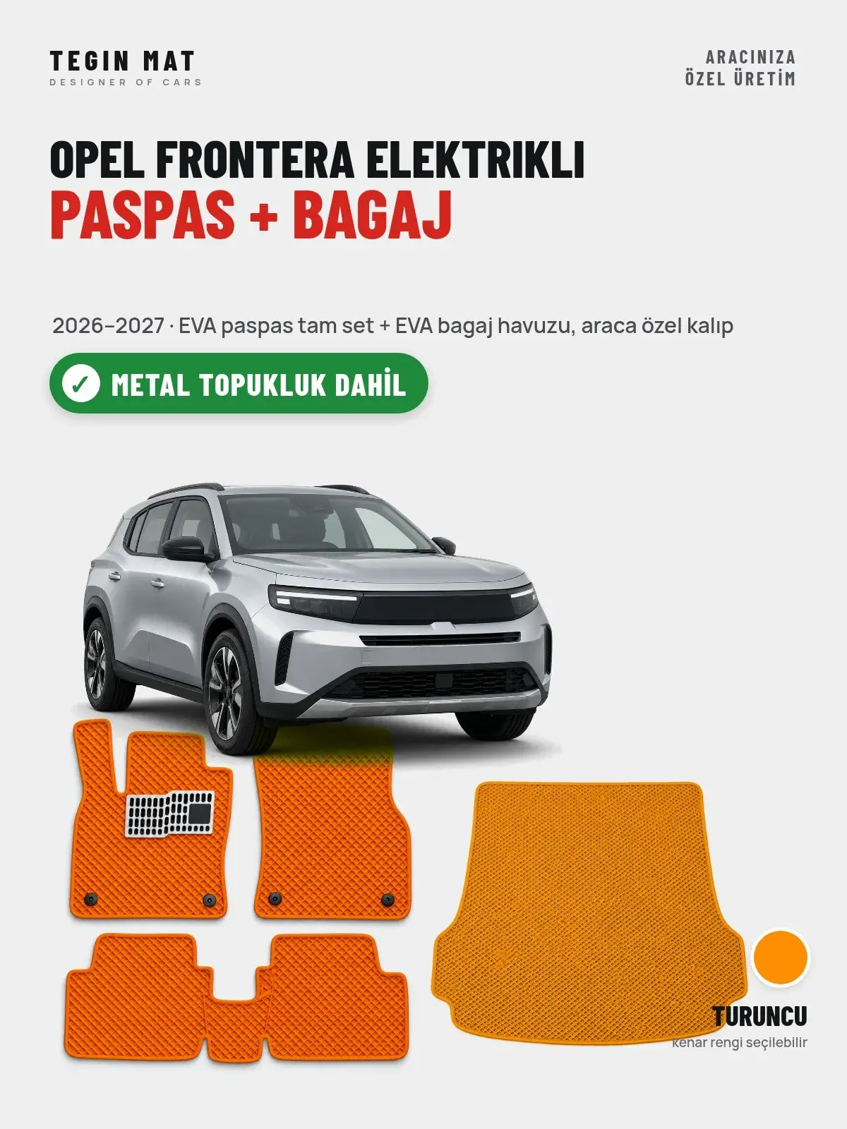 Opel Frontera Elektrikli EVA Paspas + Bagaj Havuzu Seti (2026–2027) Turuncu – Metal Topukluk Dahil (1)