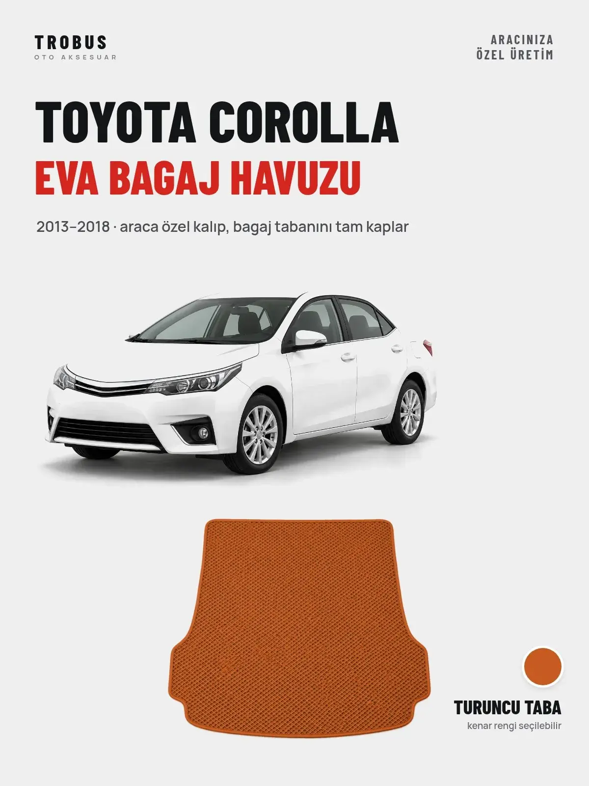 Toyota Corolla EVA Bagaj Havuzu (2013–2018) Turuncu Taba – Araca Özel Kalıp (1)