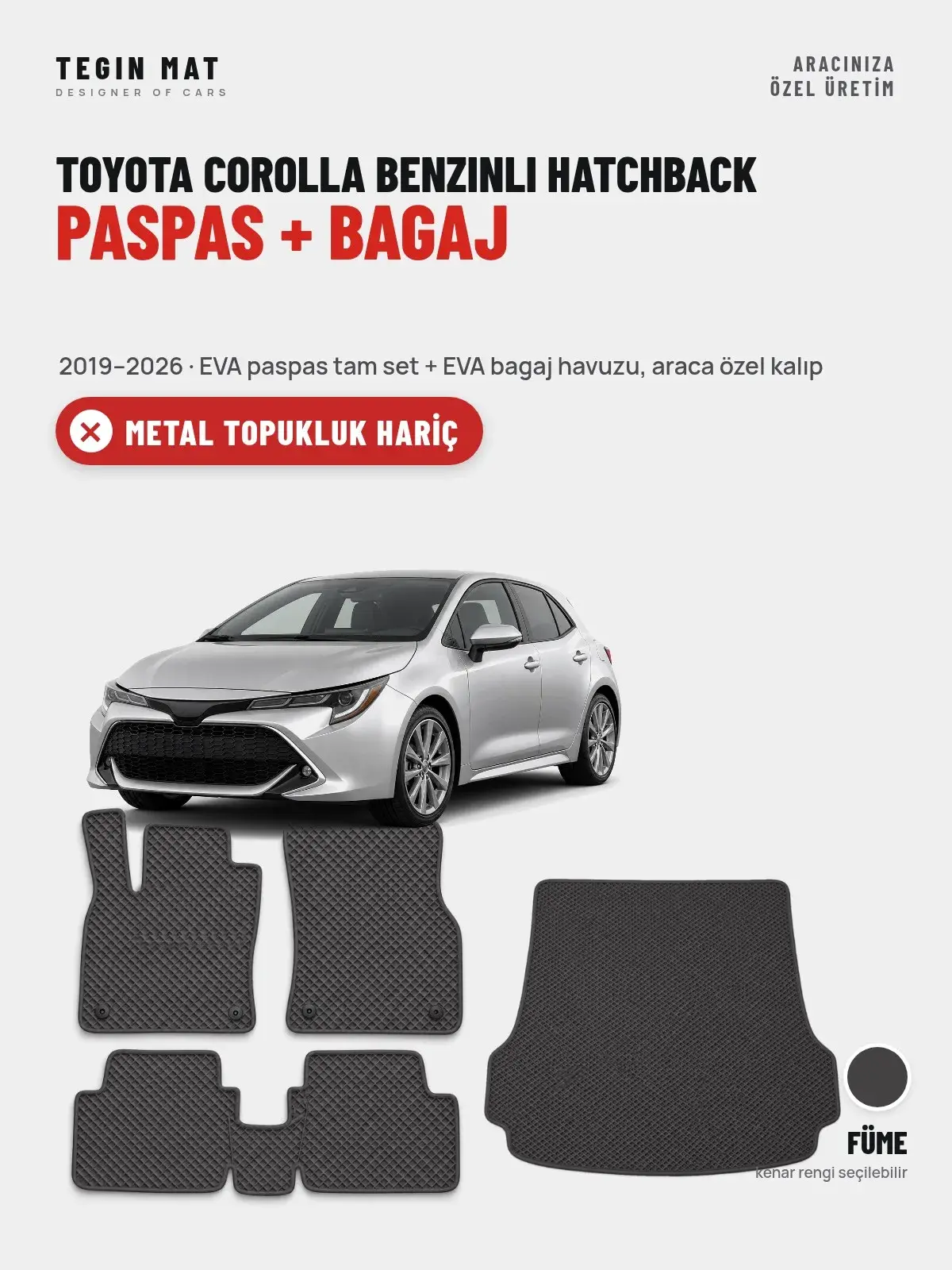 Toyota Corolla Benzinli Hatchback EVA Paspas + Bagaj Havuzu Seti (2019–2026) Füme – Metal Topukluk Hariç (1)