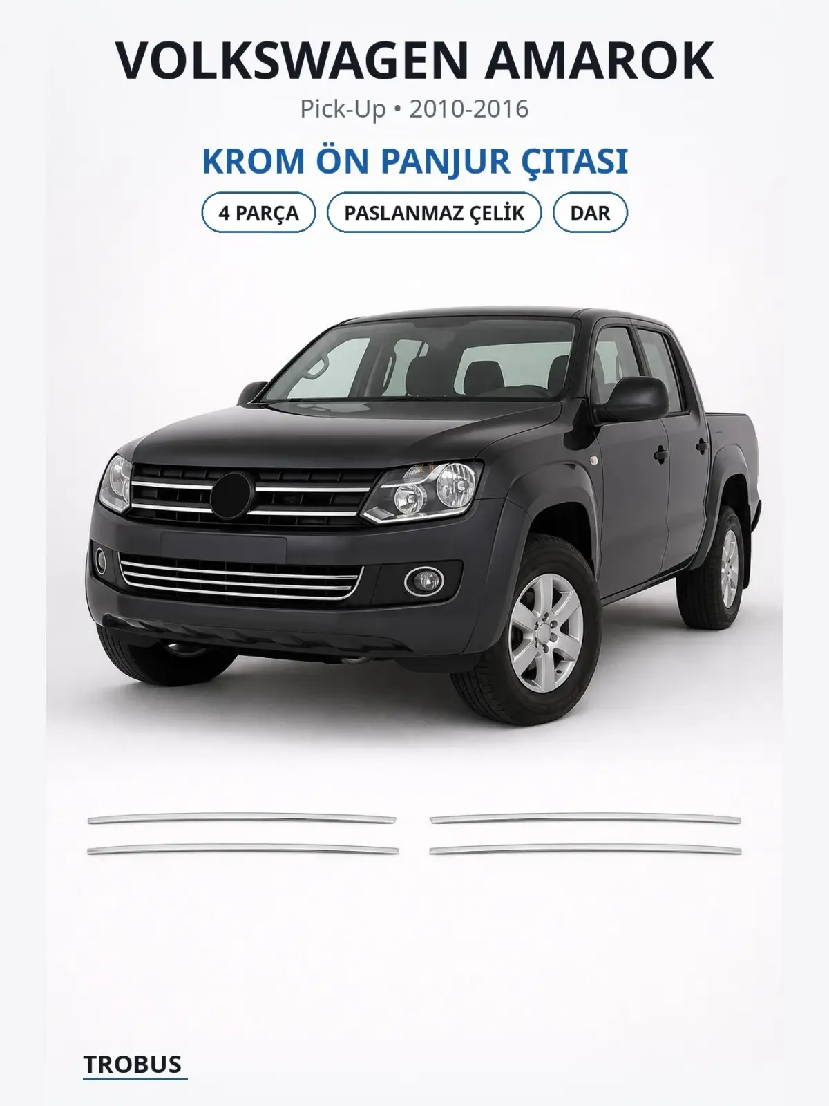 Volkswagen Amarok krom ön panjur çıtası 1