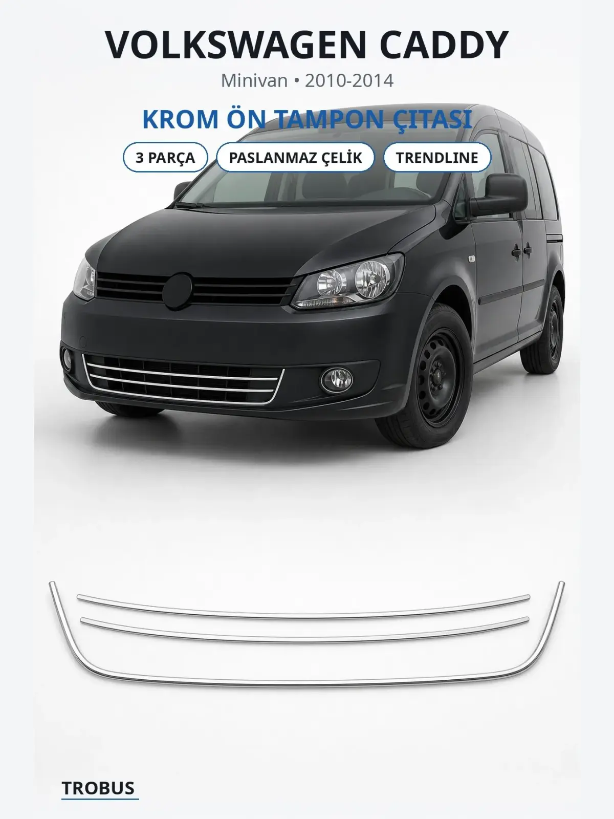 Volkswagen Caddy krom ön tampon çıtası 1