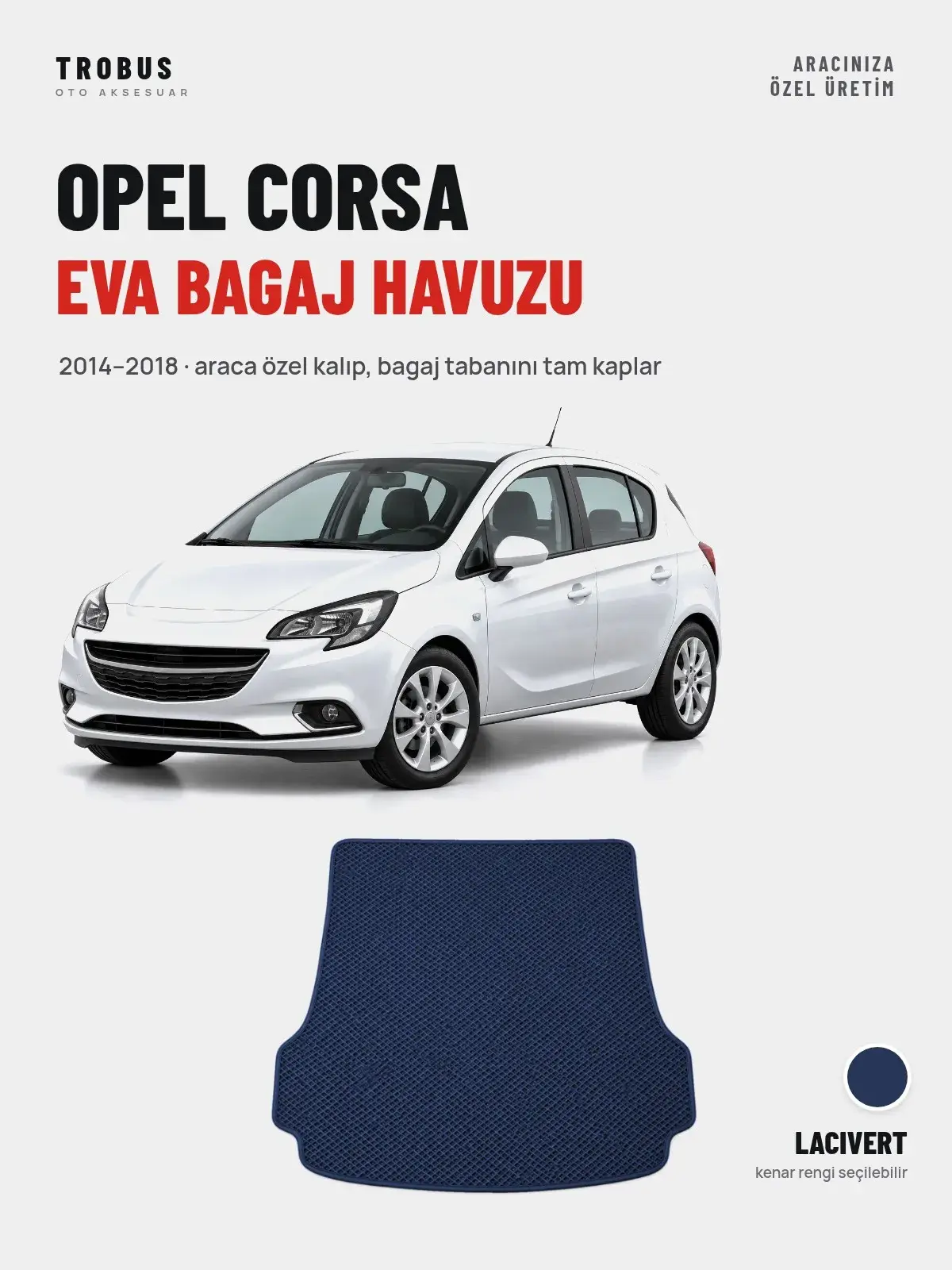 Opel Corsa EVA Bagaj Havuzu (2014–2018) Lacivert – Araca Özel Kalıp (1)