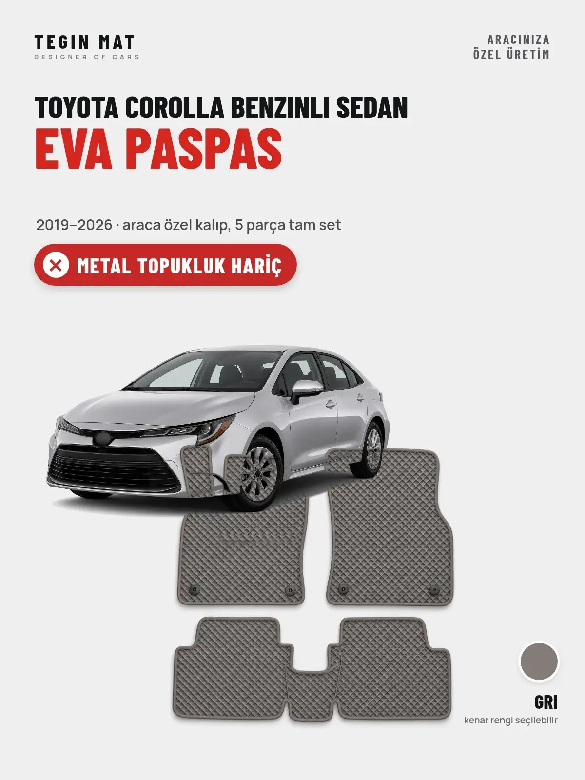 Toyota Corolla Benzinli Sedan EVA Oto Paspas Tam Set (2019–2026) Gri – Metal Topukluk Hariç (1)