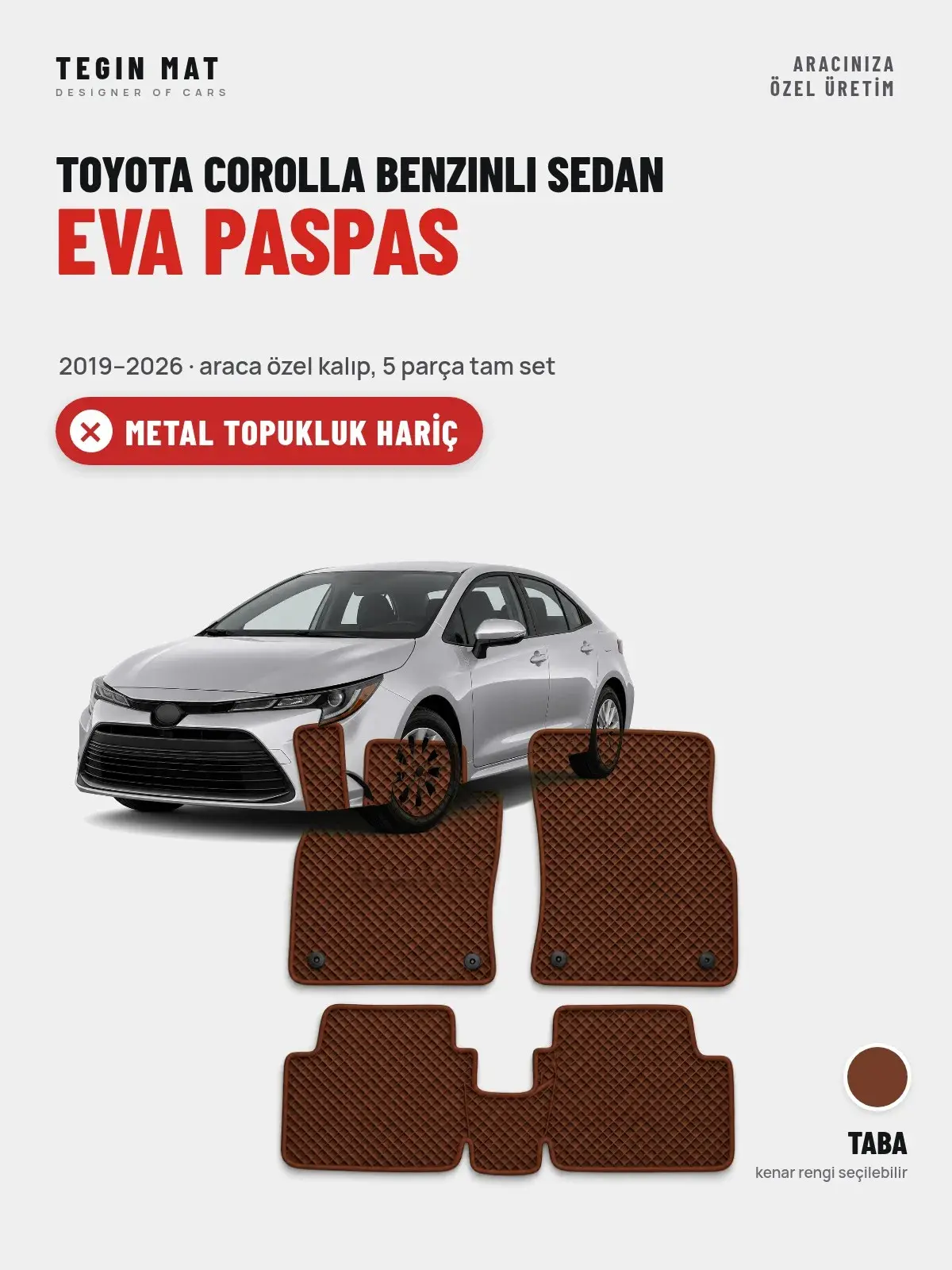 Toyota Corolla Benzinli Sedan EVA Oto Paspas Tam Set (2019–2026) Taba – Metal Topukluk Hariç (1)