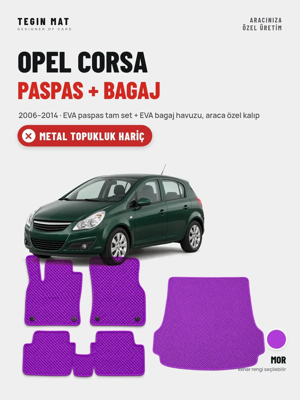 Opel Corsa EVA Paspas + Bagaj Havuzu Seti (2006–2014) Mor – Metal Topukluk Hariç (1)