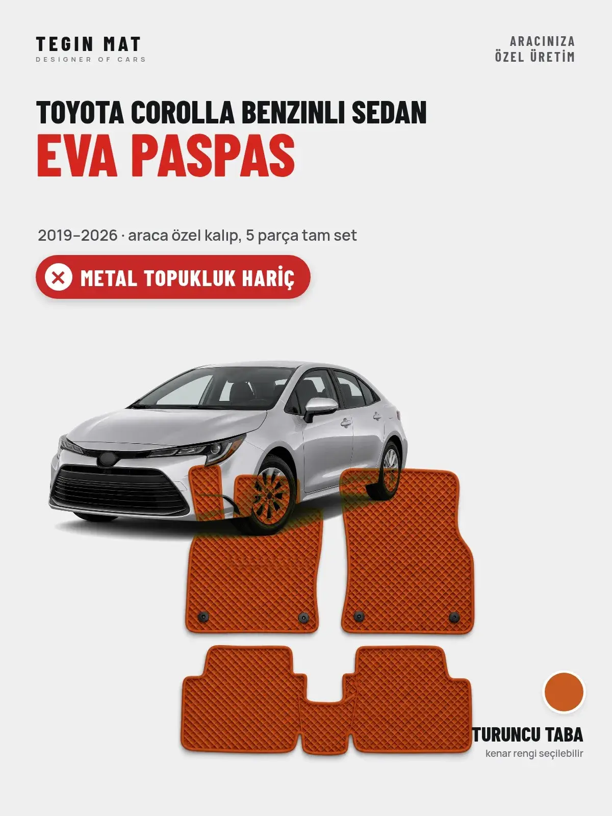 Toyota Corolla Benzinli Sedan EVA Oto Paspas Tam Set (2019–2026) Turuncu Taba – Metal Topukluk Hariç (1)