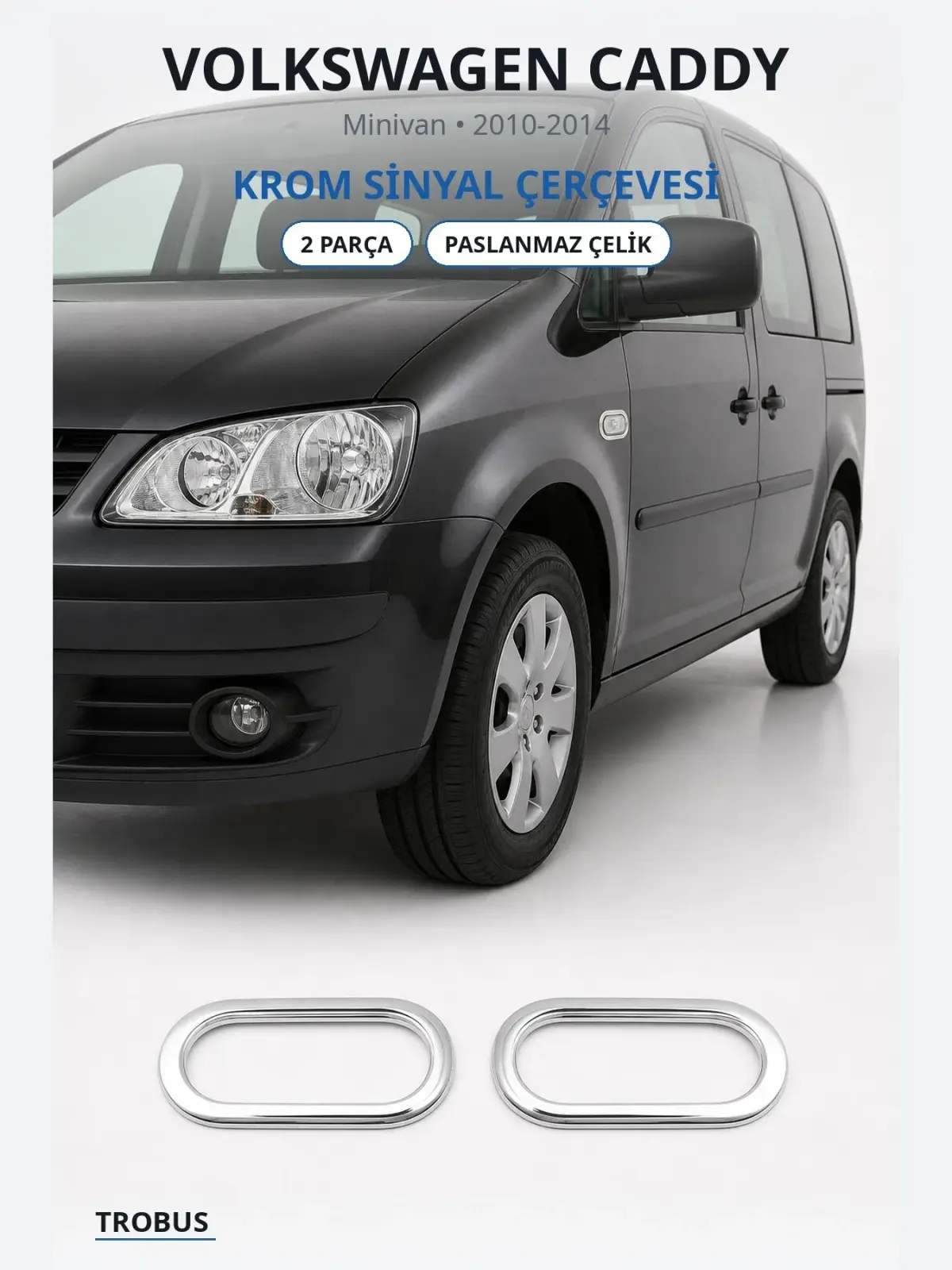 Volkswagen Caddy krom sinyal çerçevesi 1