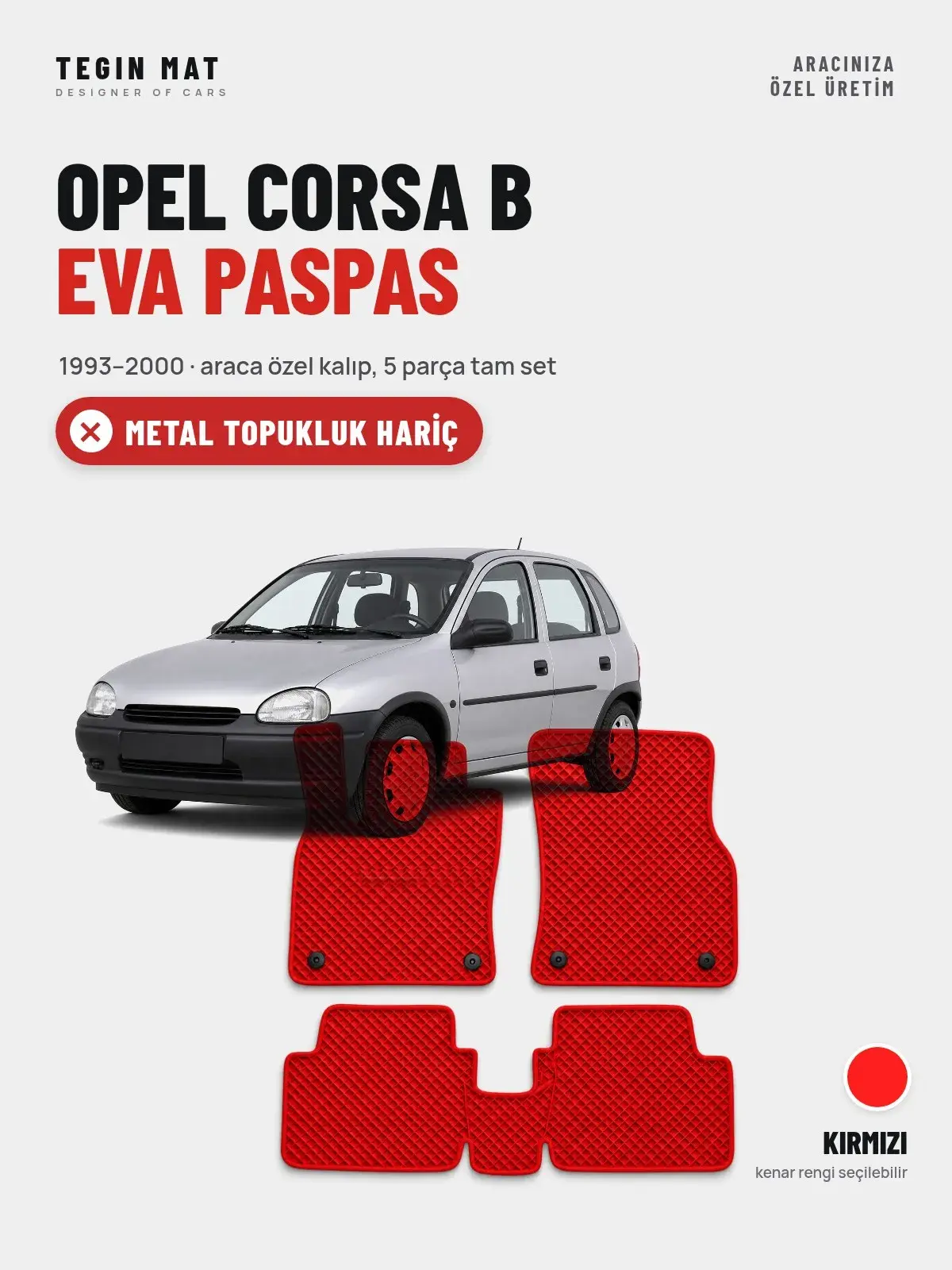 Opel Corsa B EVA Oto Paspas Tam Set (1993–2000) Kırmızı – Metal Topukluk Hariç (1)
