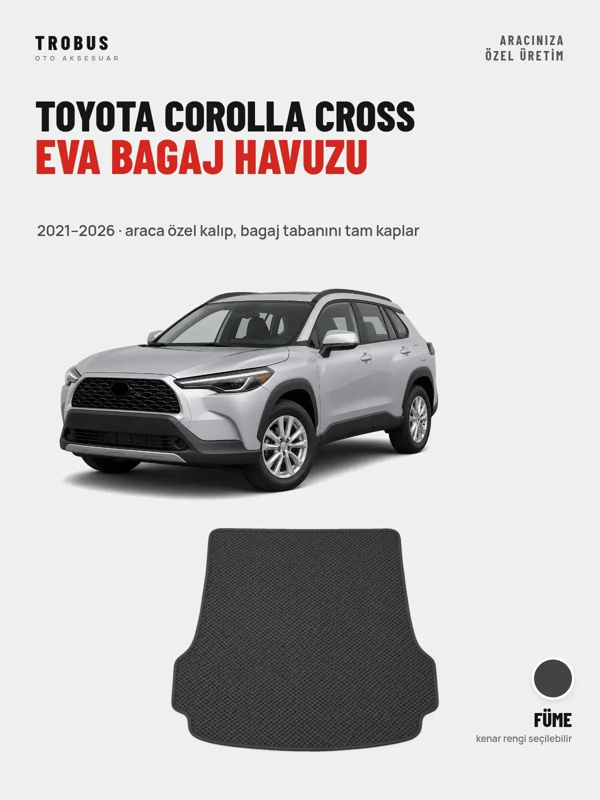 Toyota Corolla Cross EVA Bagaj Havuzu (2021–2026) Füme – Araca Özel Kalıp (1)