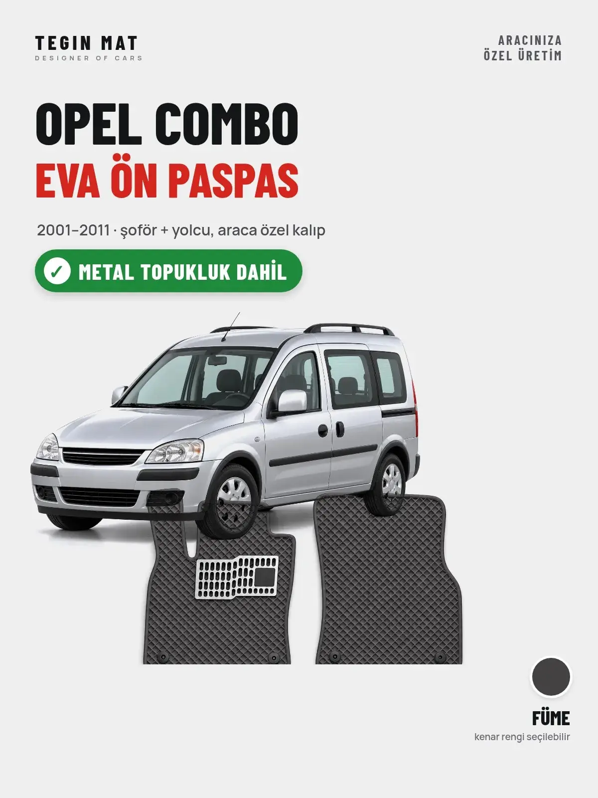 Opel Combo EVA Ön Paspas (2001–2011) Füme – Metal Topukluk Dahil (1)