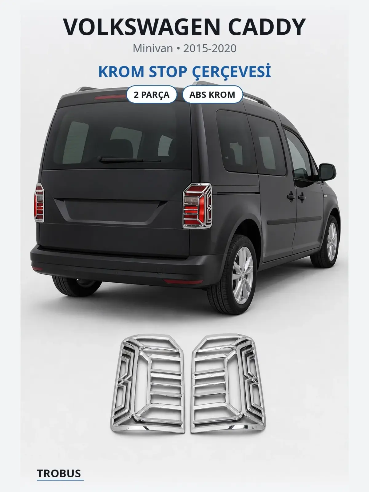 Volkswagen Caddy krom stop çerçevesi 1