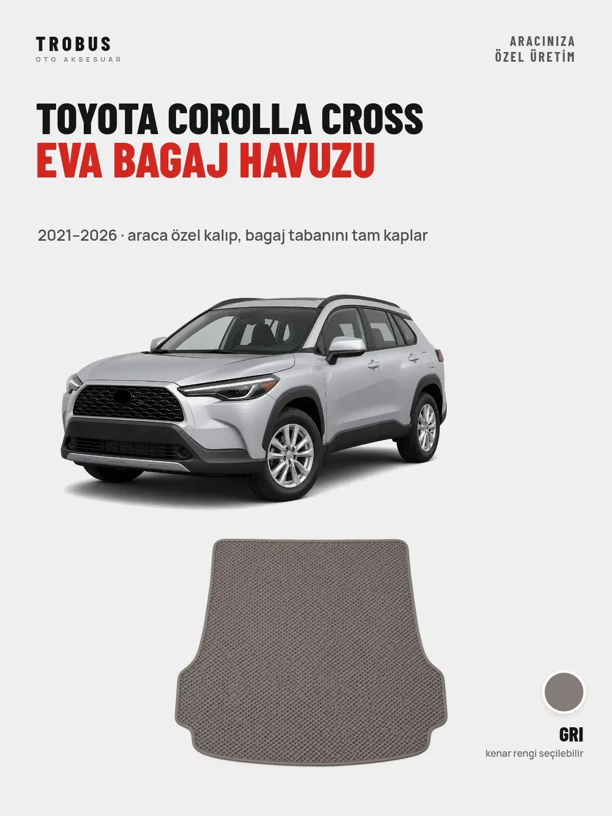 Toyota Corolla Cross EVA Bagaj Havuzu (2021–2026) Gri – Araca Özel Kalıp (1)