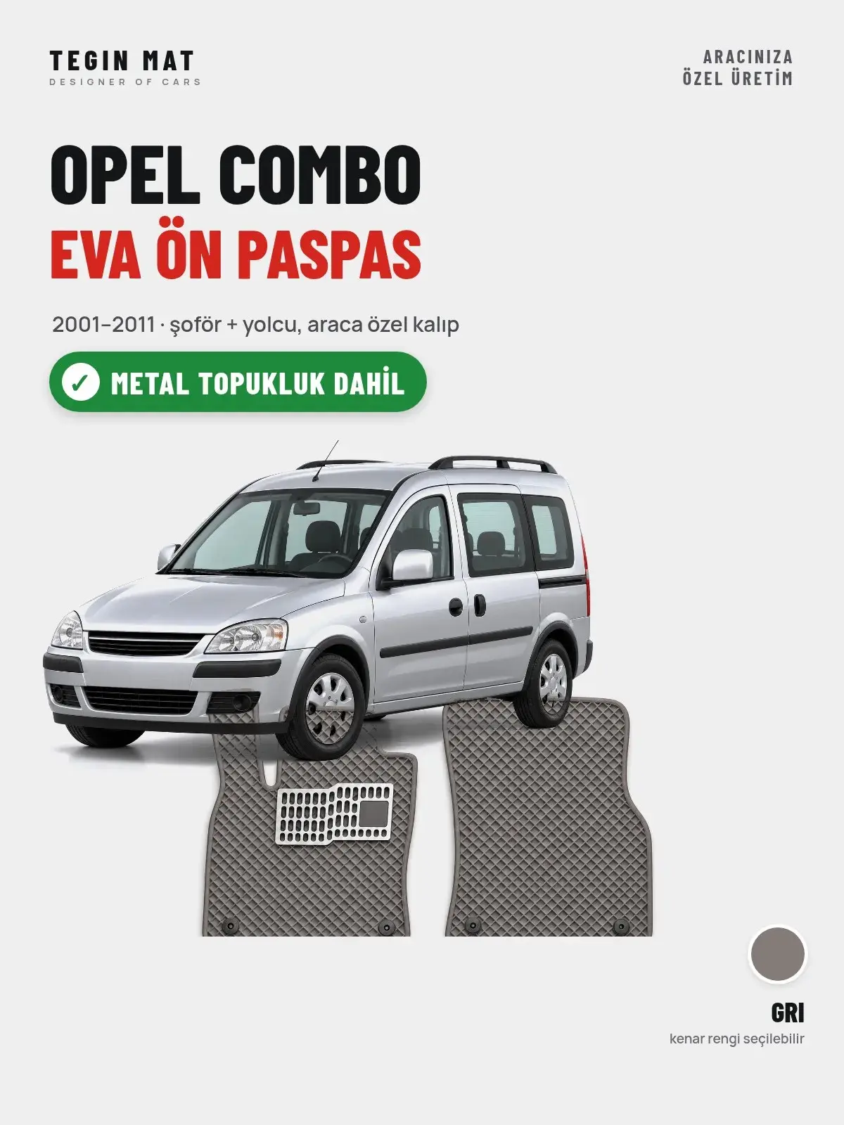 Opel Combo EVA Ön Paspas (2001–2011) Gri – Metal Topukluk Dahil (1)