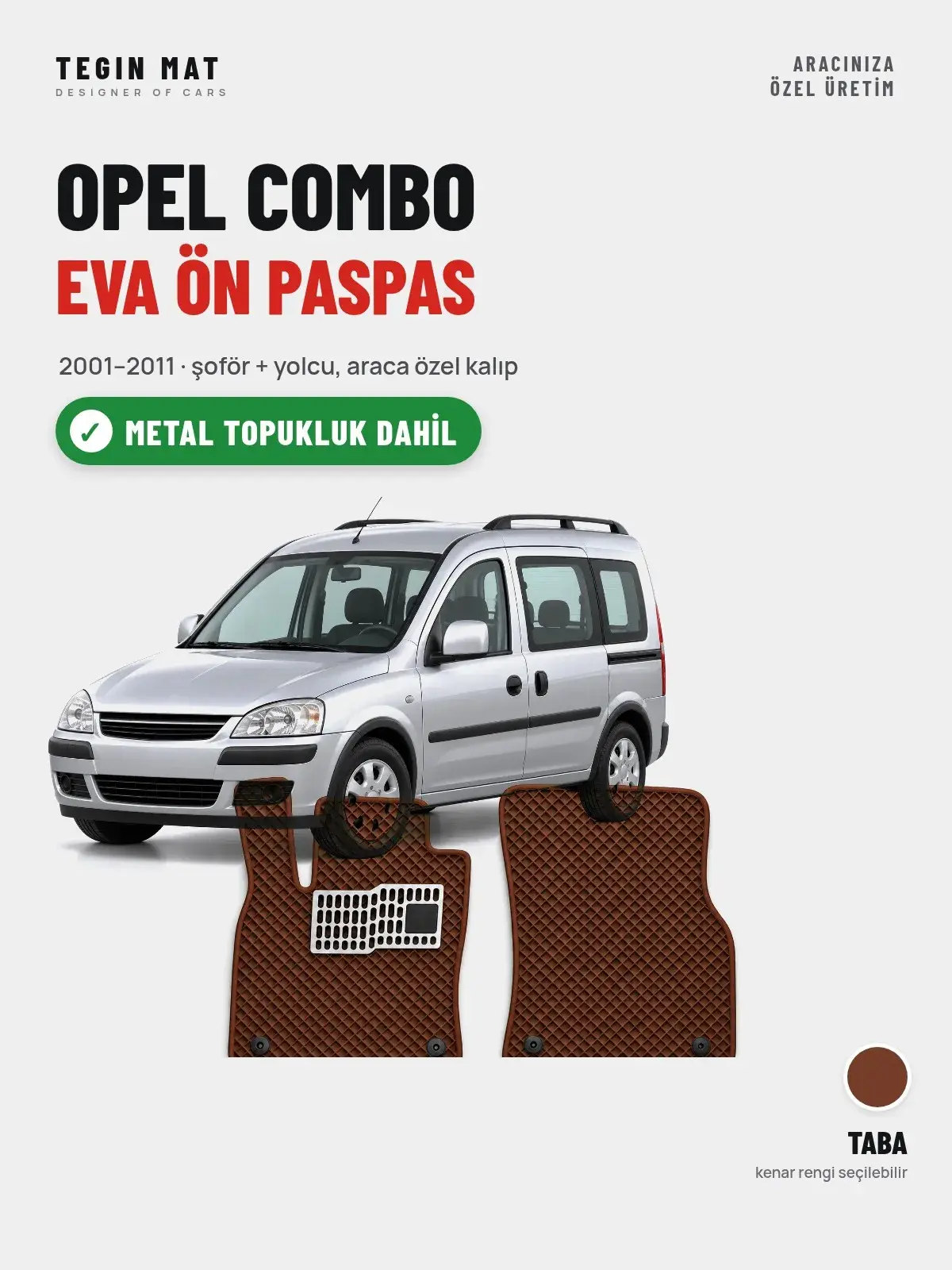 Opel Combo EVA Ön Paspas (2001–2011) Taba – Metal Topukluk Dahil (1)