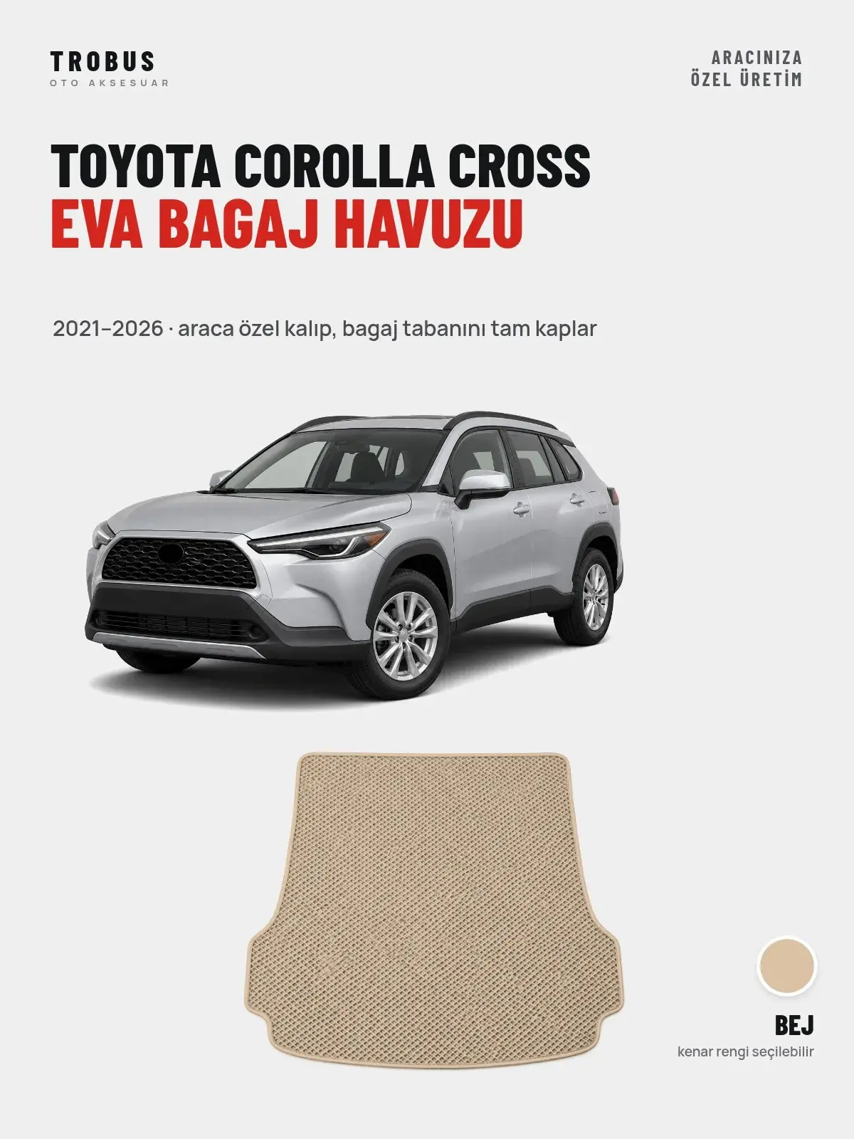 Toyota Corolla Cross EVA Bagaj Havuzu (2021–2026) Bej – Araca Özel Kalıp (1)