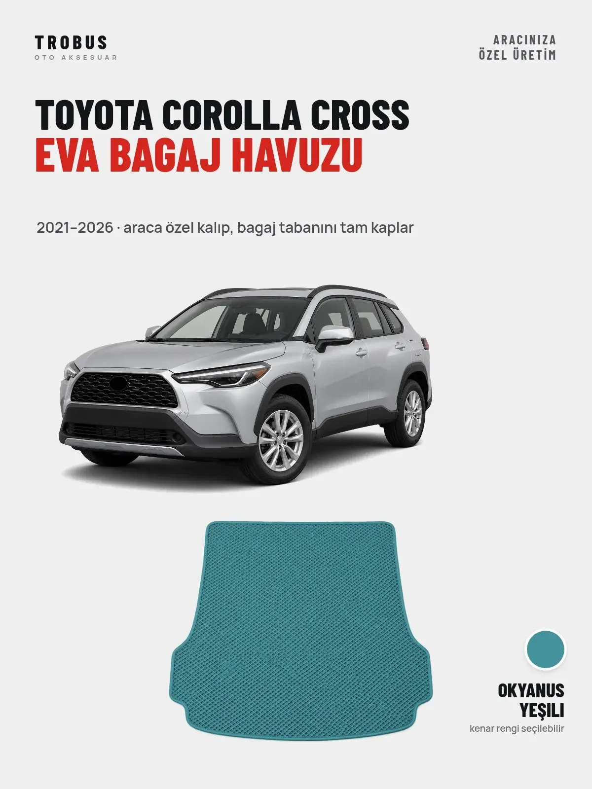 Toyota Corolla Cross EVA Bagaj Havuzu (2021–2026) Okyanus Yeşili – Araca Özel Kalıp (1)