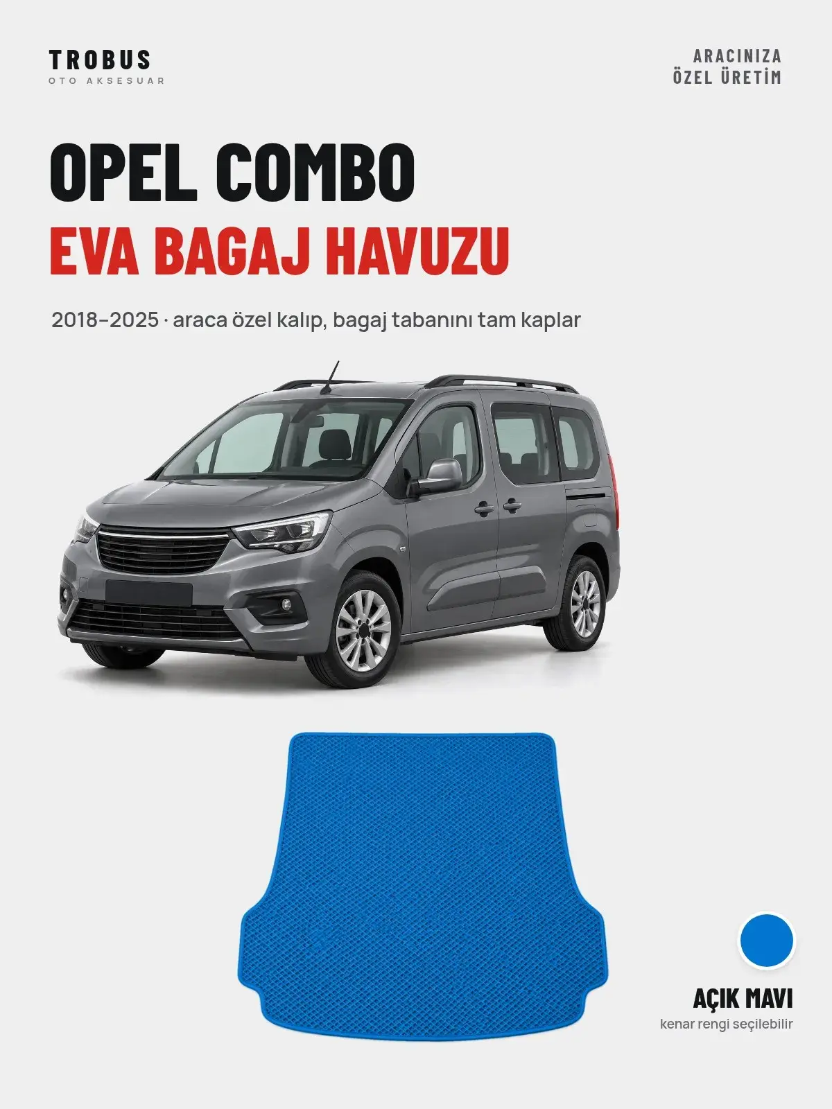 Opel Combo EVA Bagaj Havuzu (2018–2025) Açık Mavi – Araca Özel Kalıp (1)