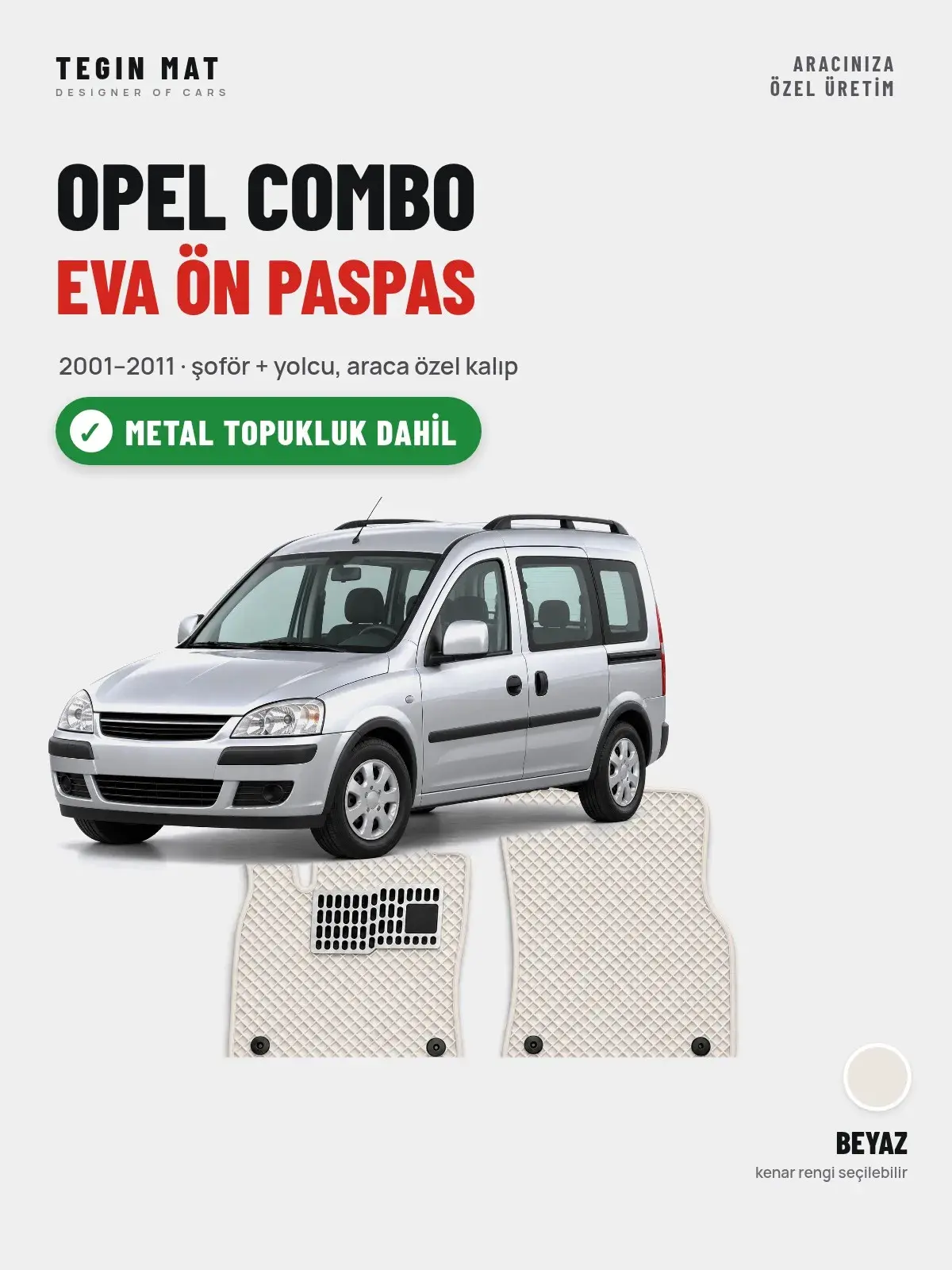 Opel Combo EVA Ön Paspas (2001–2011) Beyaz – Metal Topukluk Dahil (1)