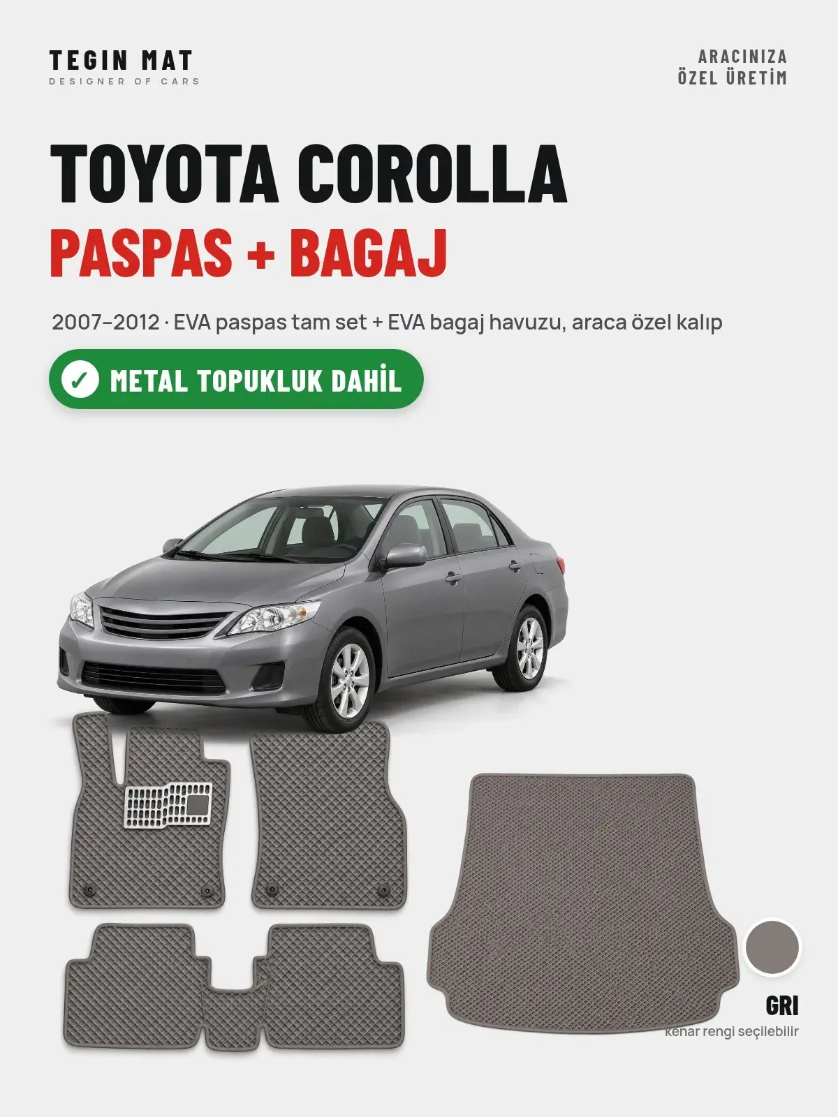 Toyota Corolla EVA Paspas + Bagaj Havuzu Seti (2007–2012) Gri – Metal Topukluk Dahil (1)