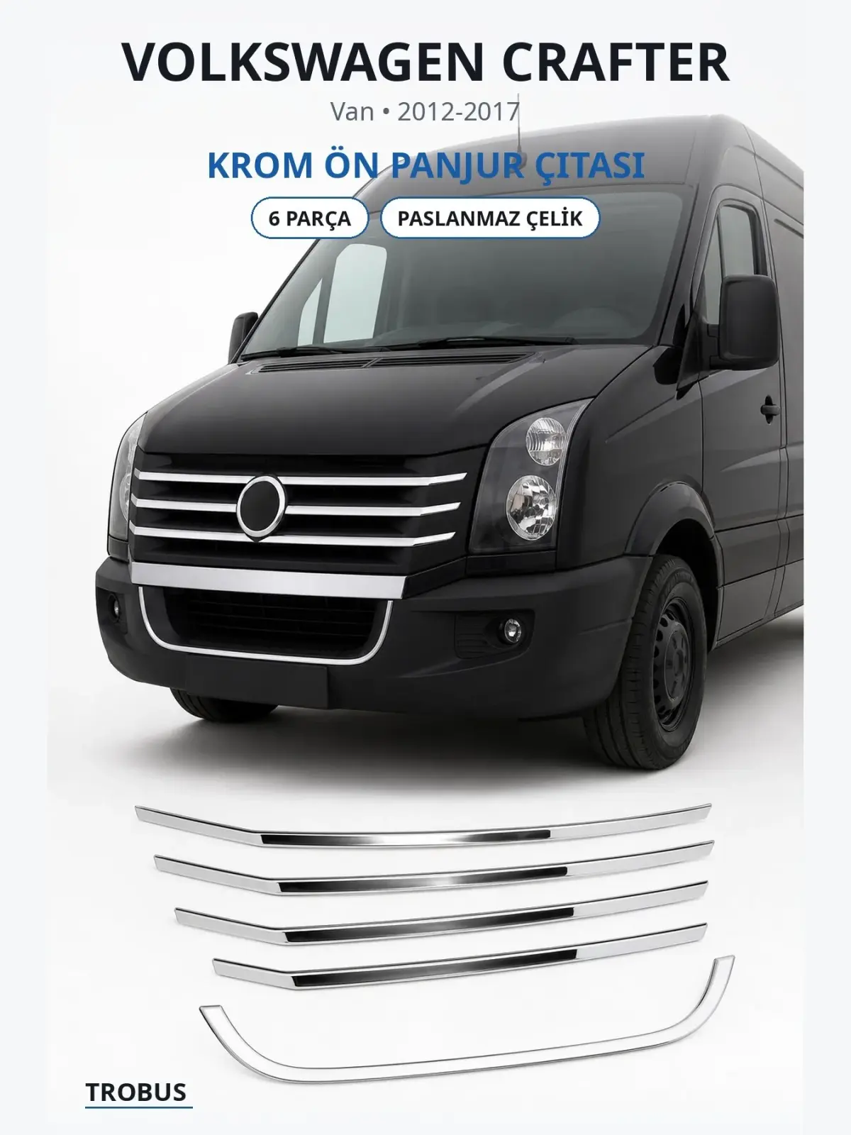 Volkswagen Crafter krom ön panjur çıtası 1