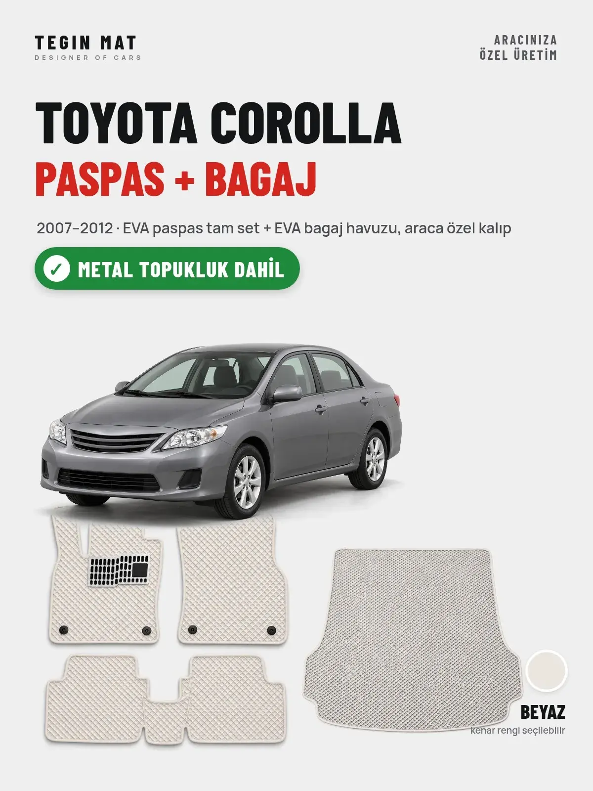 Toyota Corolla EVA Paspas + Bagaj Havuzu Seti (2007–2012) Beyaz – Metal Topukluk Dahil (1)