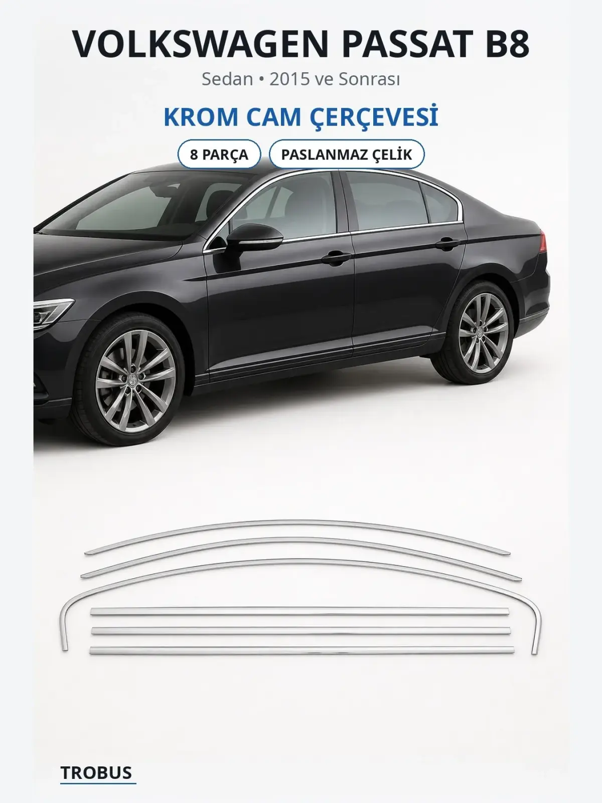 Volkswagen Passat B8 krom cam çerçevesi 1