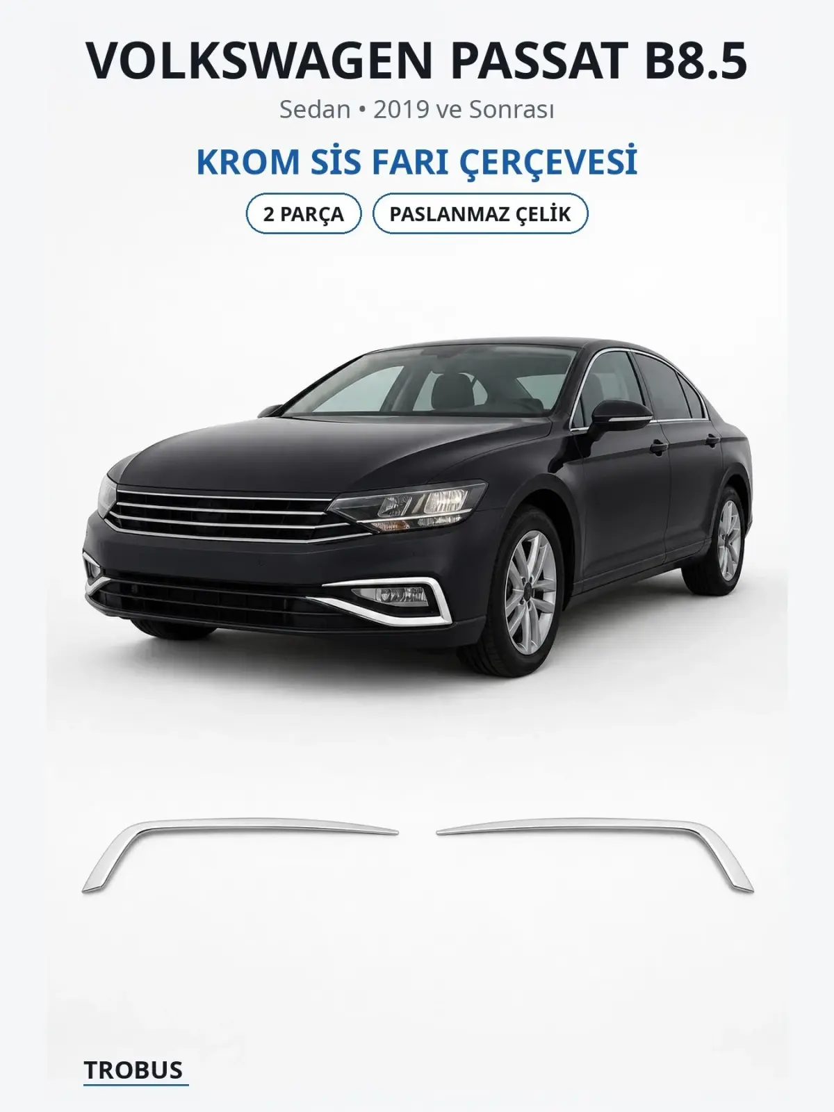 Volkswagen Passat B8.5 krom sis farı çerçevesi 1