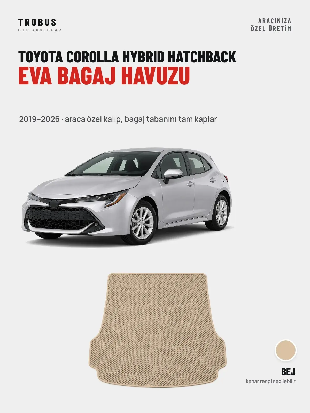 Toyota Corolla Hybrid Hatchback EVA Bagaj Havuzu (2019–2026) Bej – Araca Özel Kalıp (1)