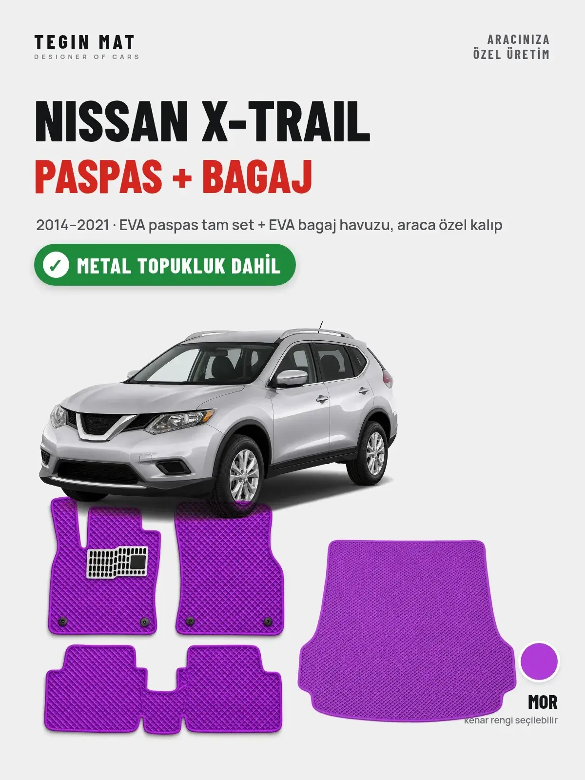 Nissan X-Trail EVA Paspas + Bagaj Havuzu Seti (2014–2021) Mor – Metal Topukluk Dahil (1)