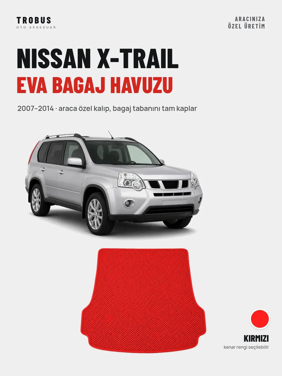 Nissan X-Trail EVA Bagaj Havuzu (2007–2014) Kırmızı – Araca Özel Kalıp (1)