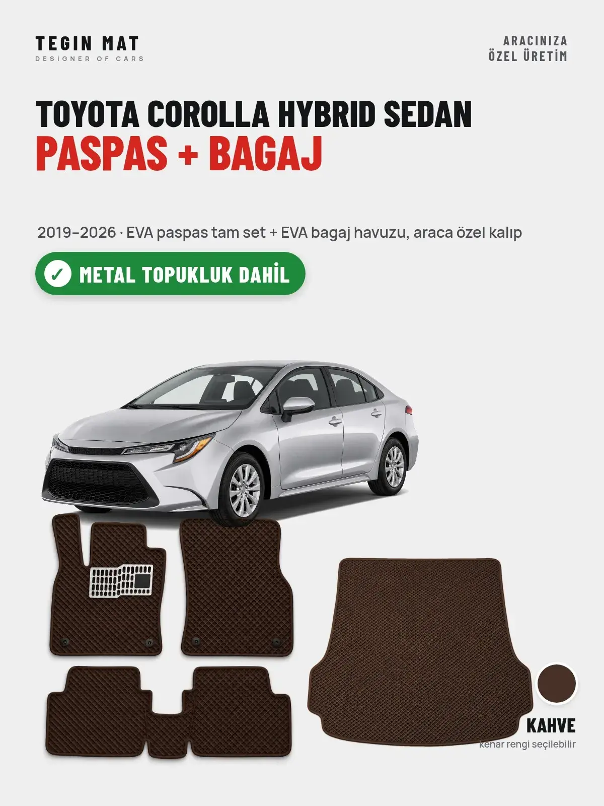 Toyota Corolla Hybrid Sedan EVA Paspas + Bagaj Havuzu Seti (2019–2026) Kahve – Metal Topukluk Dahil (1)