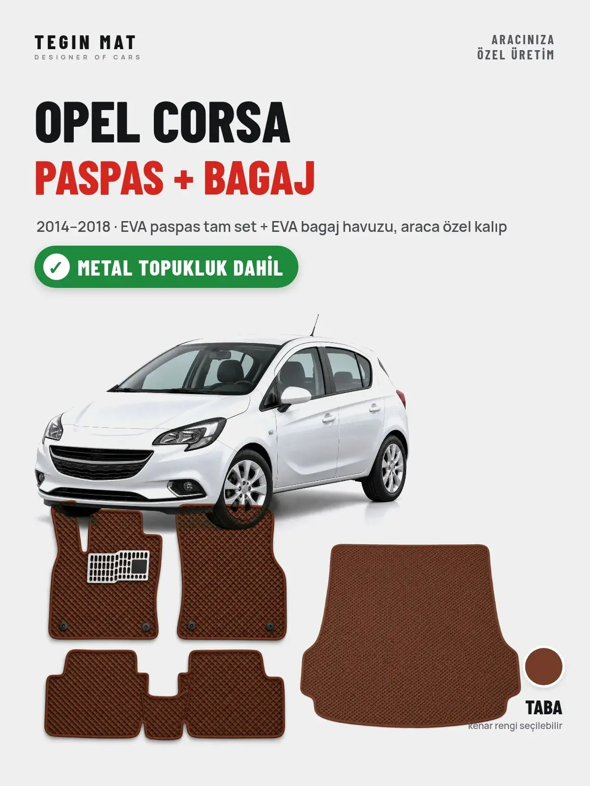 Opel Corsa EVA Paspas + Bagaj Havuzu Seti (2014–2018) Taba – Metal Topukluk Dahil (1)