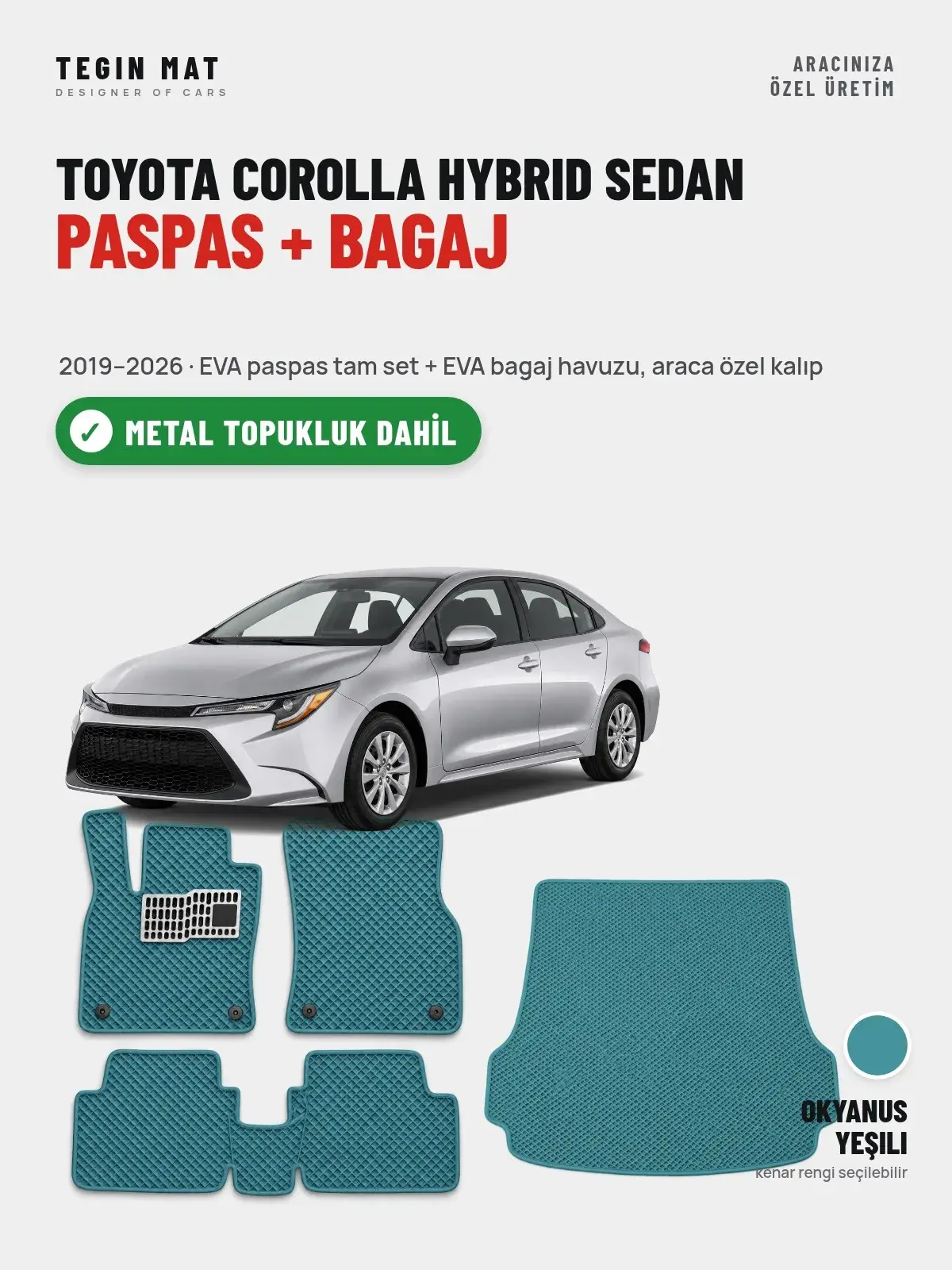 Toyota Corolla Hybrid Sedan EVA Paspas + Bagaj Havuzu Seti (2019–2026) Okyanus Yeşili – Metal Topukluk Dahil (1)
