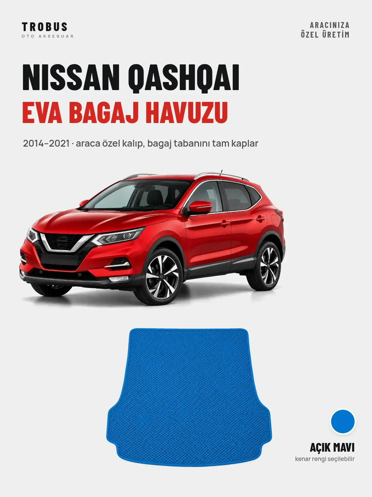 Nissan Qashqai EVA Bagaj Havuzu (2014–2021) Açık Mavi – Araca Özel Kalıp (1)