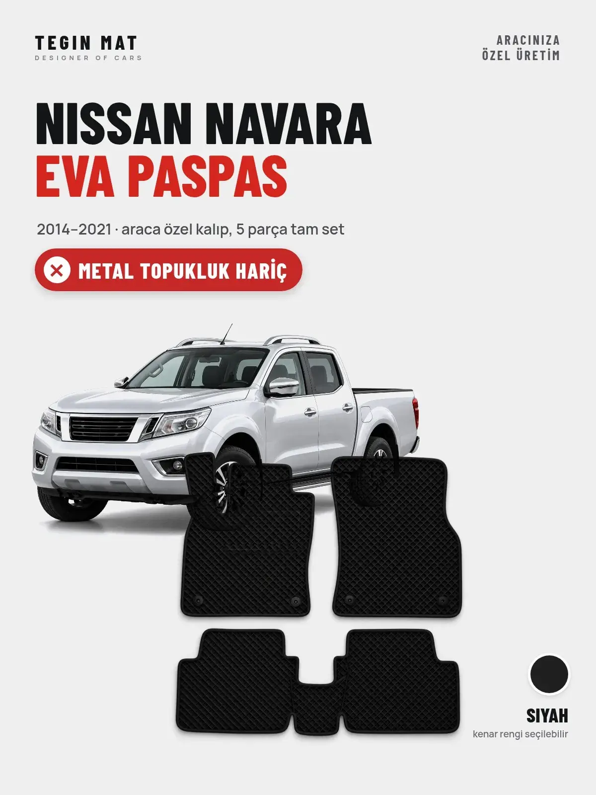 Nissan Navara EVA Oto Paspas Tam Set (2014–2021) Siyah – Metal Topukluk Hariç (1)
