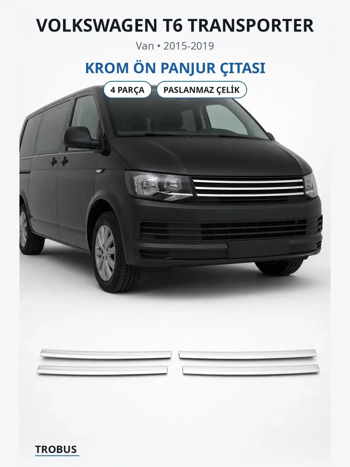 Volkswagen T6 Transporter krom ön panjur çıtası 1